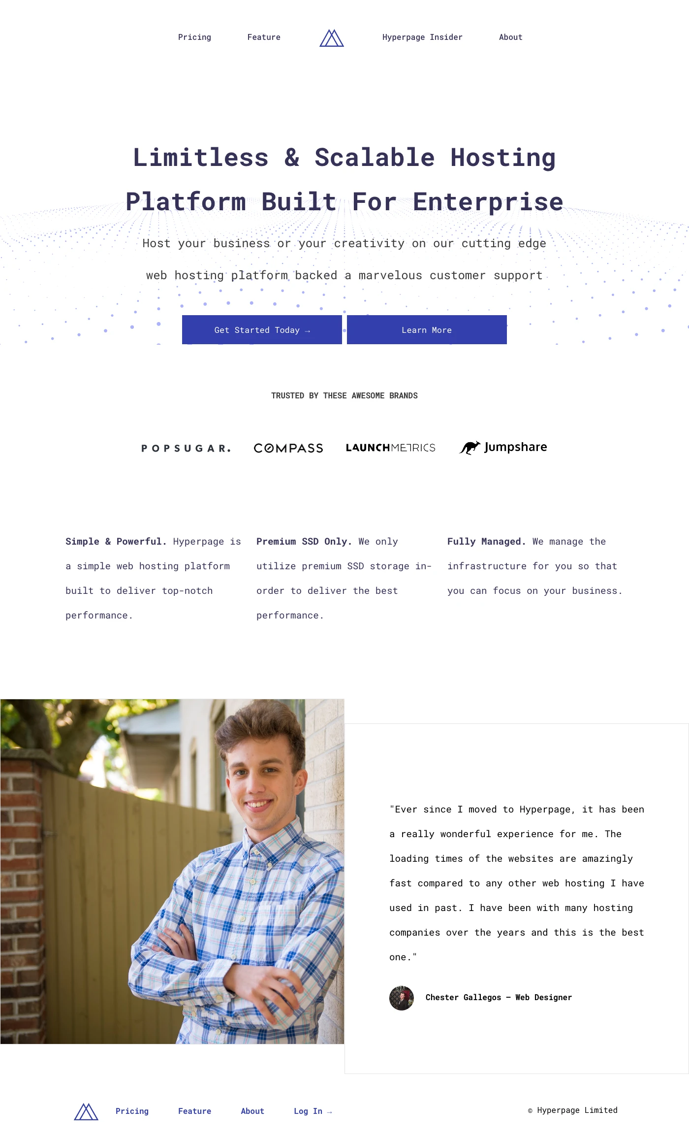 Hyperpage Landing Page Example: Limitless & Scalable Hosting Platform Built For Enterprise. Hyperpage is a web hosting platform built on pure solid-state storage to accelerate your website speed and deliver a flawless performance.