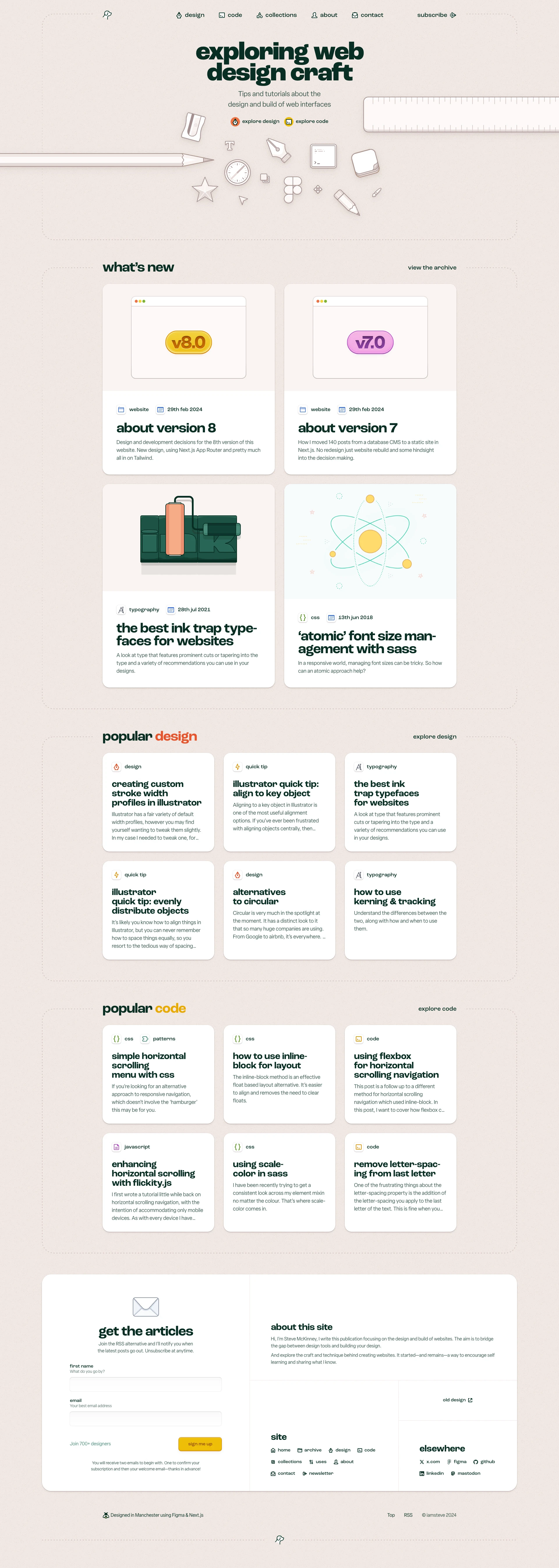 Steve McKinney Landing Page Example: Hi, I’m Steve McKinney, I write this publication focusing on the design and build of websites. The aim is to bridge the gap between design tools and building your design.  And explore the craft and technique behind creating websites. It started—and remains—a way to encourage self learning and sharing what I know.