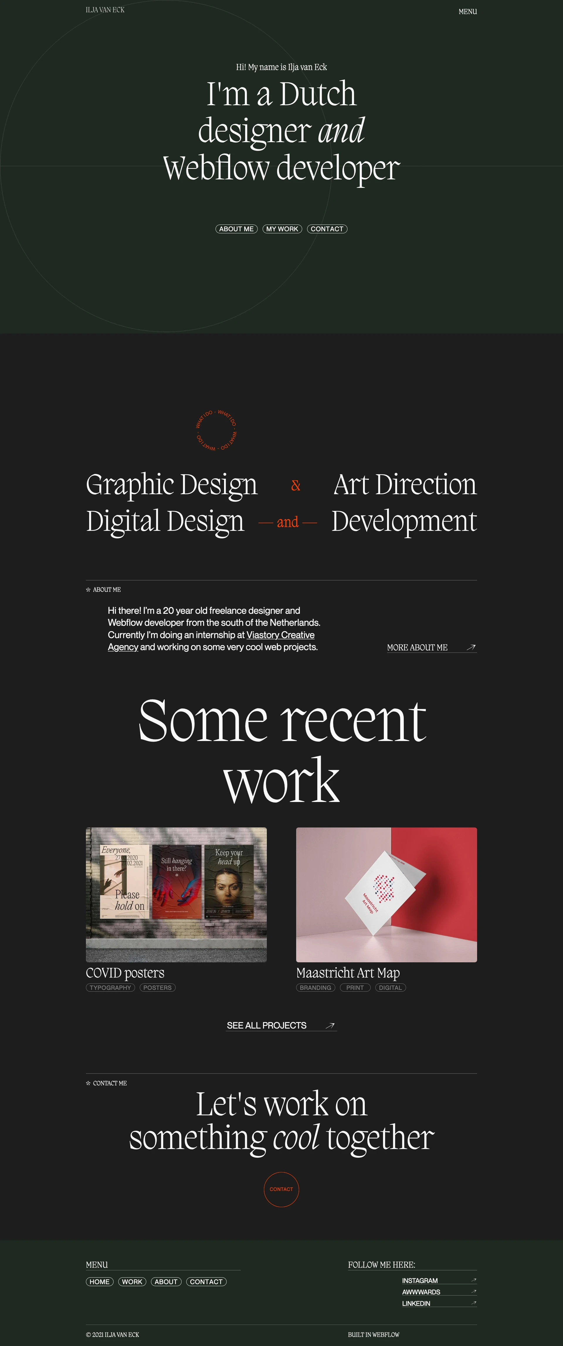 Ilja van Eck Landing Page Example: Hi there! I'm a 20 year old living in the south of The Netherlands. I'm a freelance (web) designer and webflow developer.