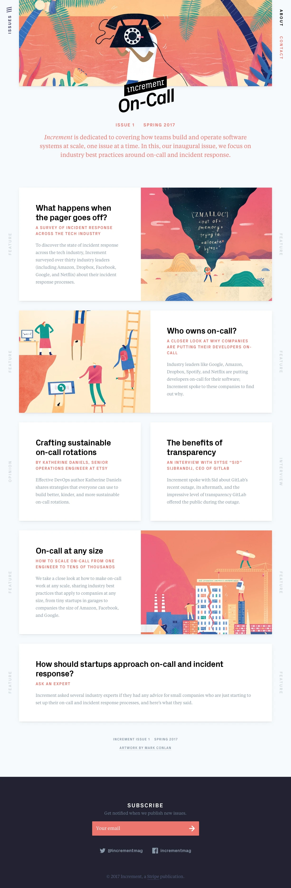 Increment Landing Page Example: Increment is dedicated to covering how teams build and operate software systems at scale, one issue at a time. In this, our inaugural issue, we focus on industry best practices around on-call and incident response.