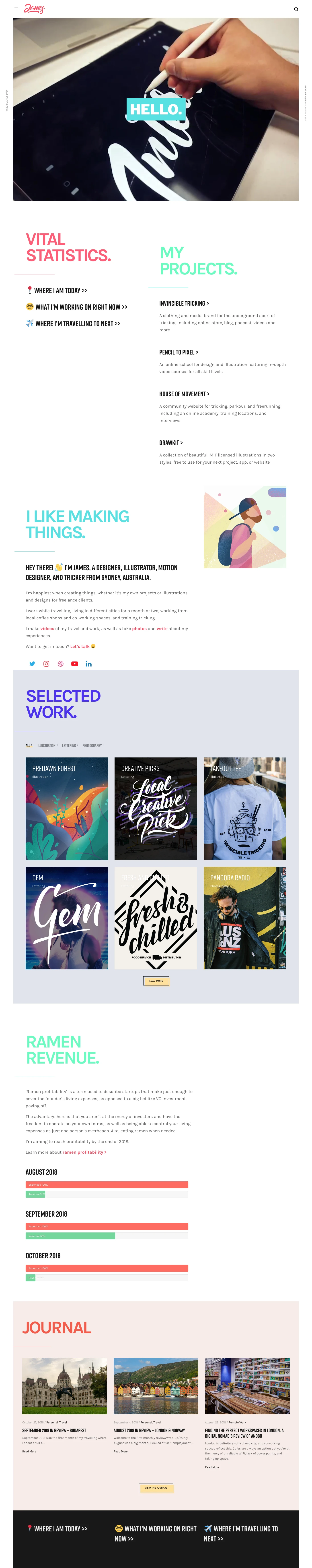 James Daly Landing Page Example: Hey there! 👋 I’m James, a designer, illustrator, motion designer, and tricker from Sydney, Australia. I’m happiest when creating things, whether it’s my own projects or illustrations and designs for freelance clients.