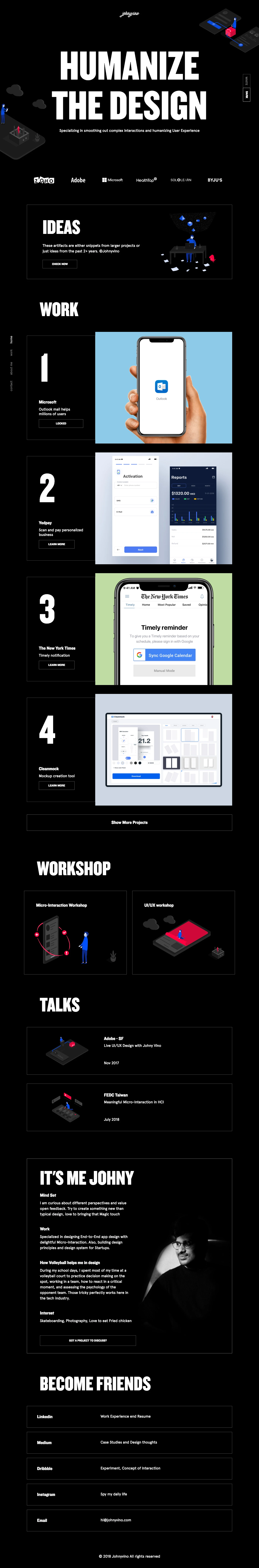 Johnyvino Landing Page Example: Johnyvino is a product designer (ui, ux, interaction, visual) living in  San Francisco Bay Area. Johnyvino helps startups to create their design system, principle, prototype, motion for mobile and web app. Currently at Microsoft. Formerly zoho, tekion, byjus, healthtap