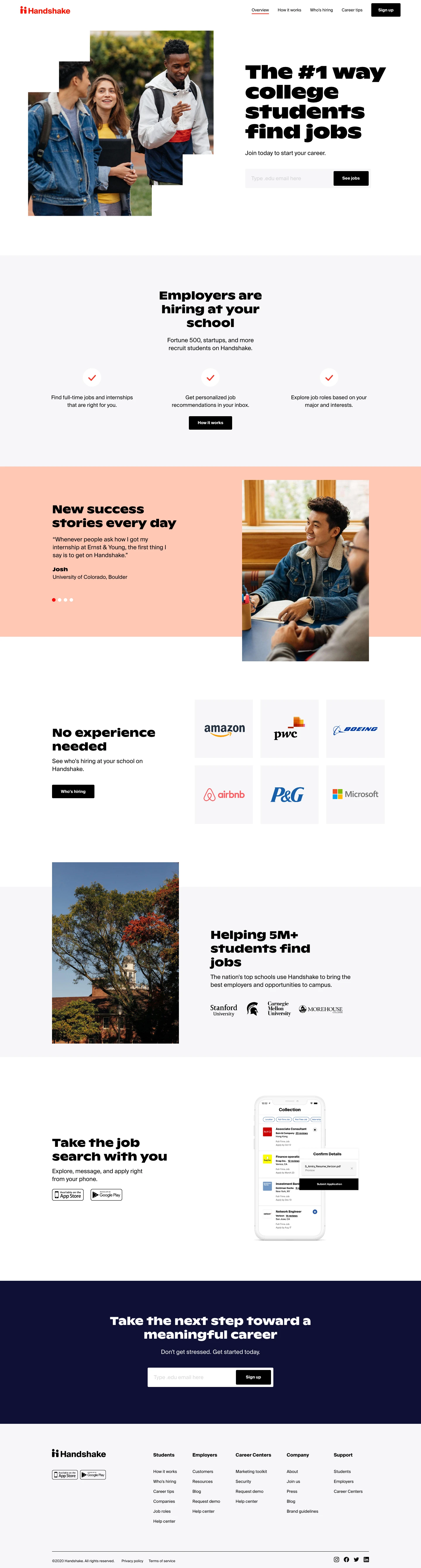 Handshake Landing Page Example: Handshake is the #1 way college students find jobs. Join today to explore career options, find jobs and internships for students, and connect with employers hiring at your school.
