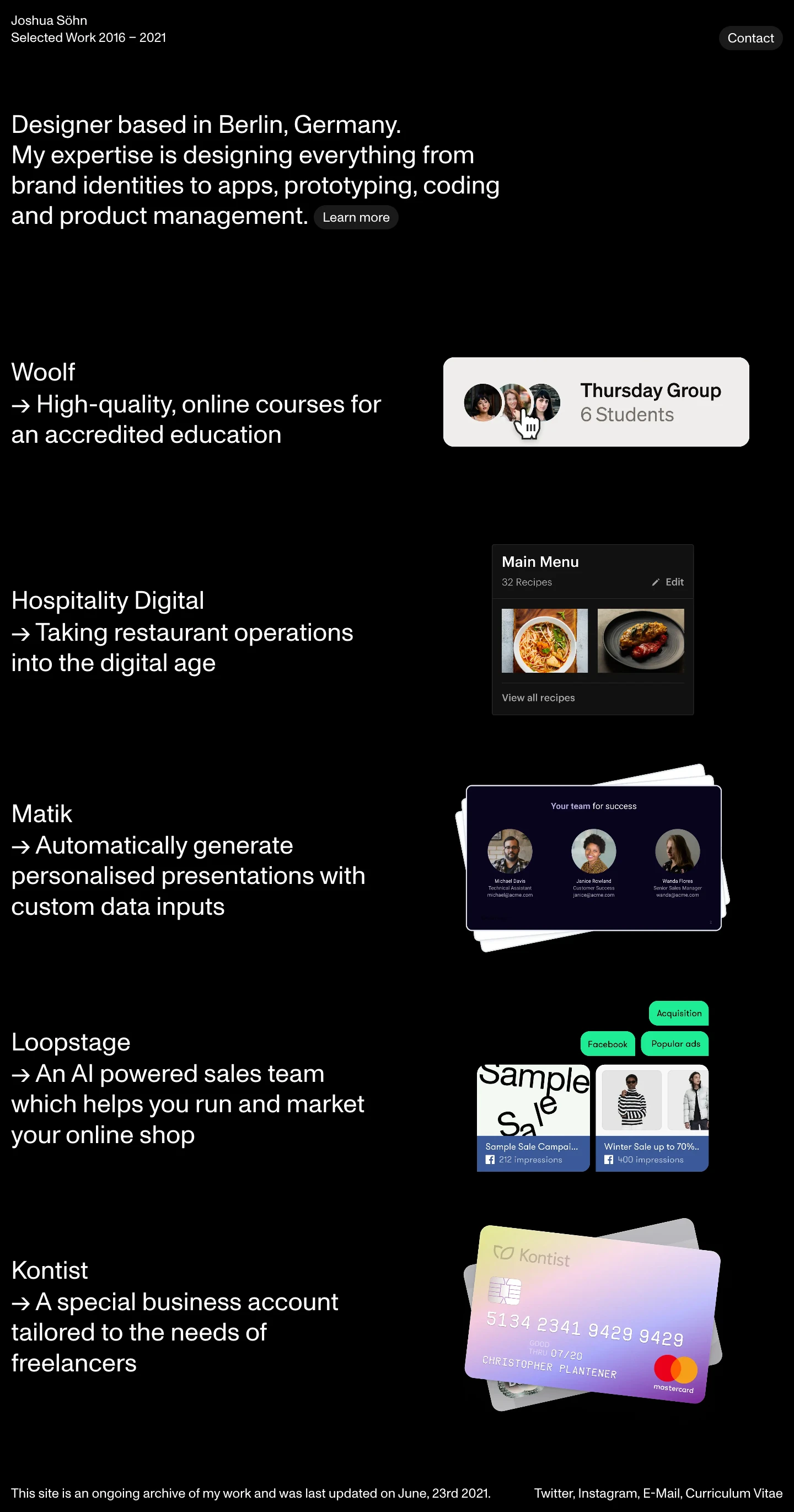 Joshua Söhn Landing Page Example: Designer based in Berlin, Germany. My expertise is designing everything from brand identities to apps, prototyping, coding and product management.