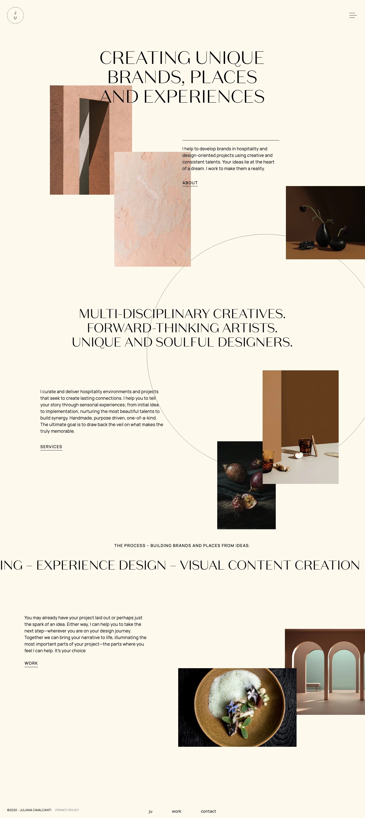 Juliana Cavalcanti Landing Page Example: I help to develop brands in hospitality and design-oriented projects using creative and consistent talents. Your ideas lie at the heart of a dream. I work to make them a reality.