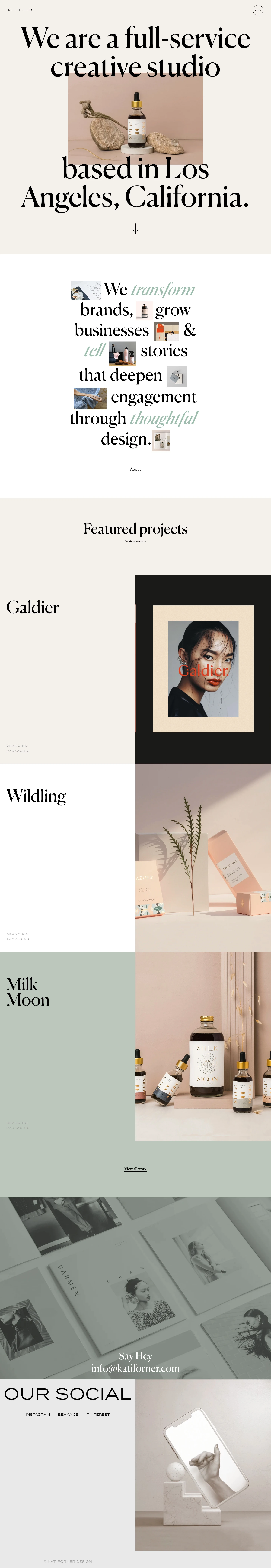 Kati Forner Landing Page Example: We are a full-service creative studio based in Los Angeles, California. Thoughtful design has the power to transform brands and grow businesses through storytelling that deepens engagement. Kati Forner Design brings a minimalist elegance to comprehensive branding, including print collateral, packaging and interactive.