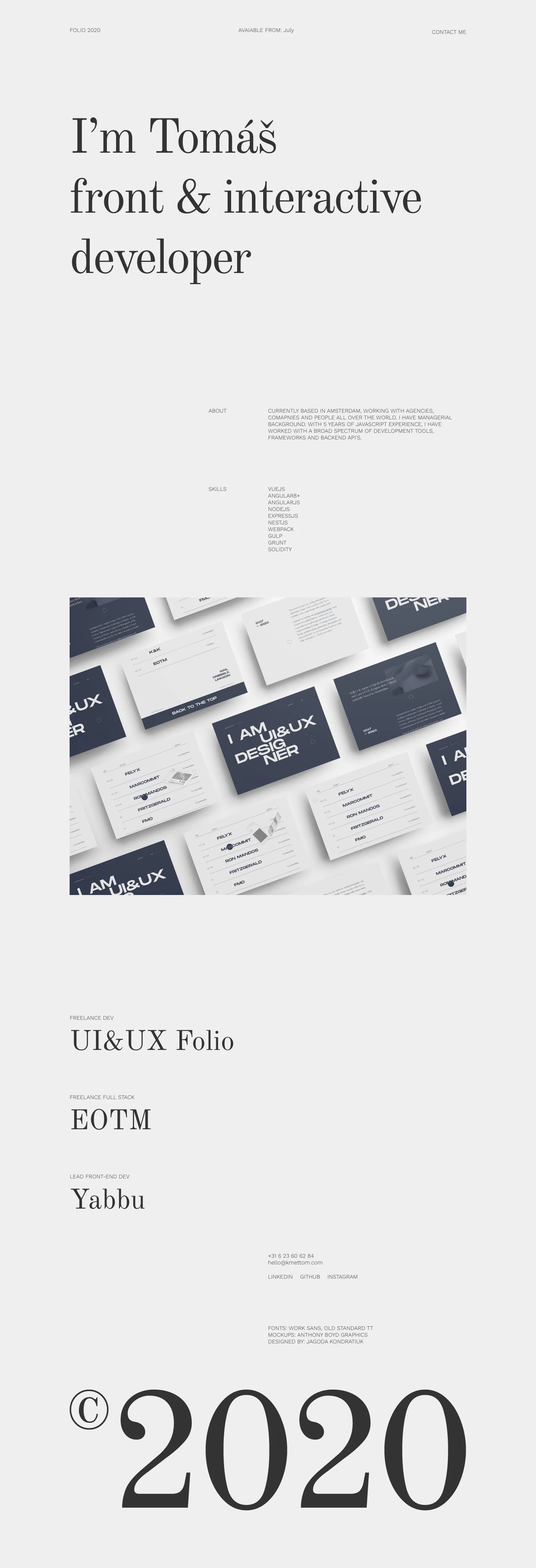 Tomas Kmet Landing Page Example: Front & interactive developer. I have managerial background. With 5 years of javascript experience, I have worked with a broad spectrum of development tools, frameworks and backend API's.