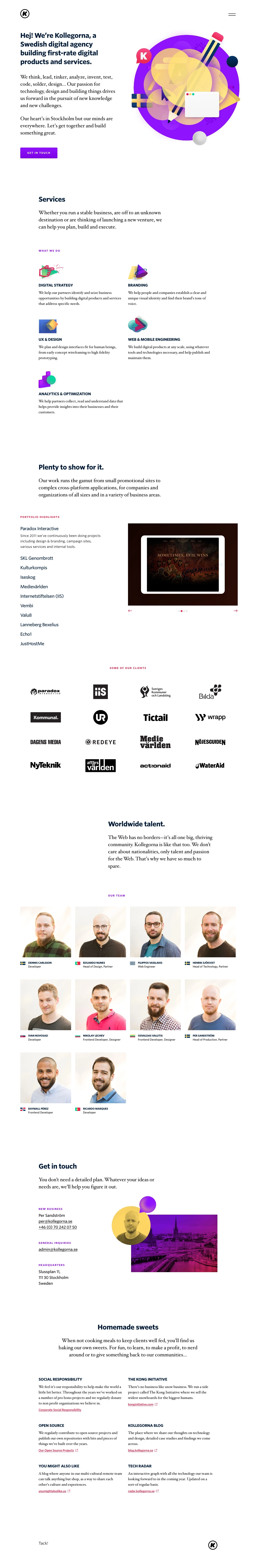 Kollegorna Landing Page Example: We think, lead, tinker, analyze, invent, test, code, solder, design… Our passion for technology, design and building things drives us forward in the pursuit of new knowledge and new challenges.