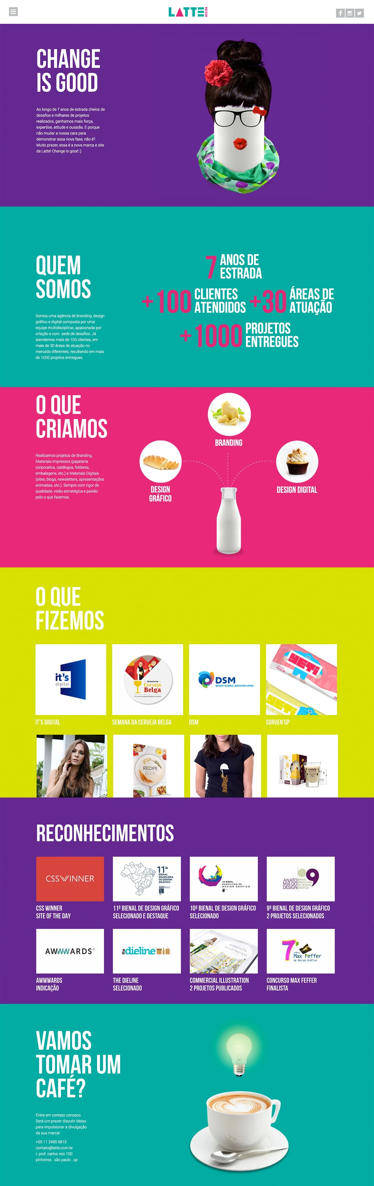 Latte Design Landing Page Example: We are a branding agency, graphic design and digital composed of a multidisciplinary team, passionate about creating and based challenges.