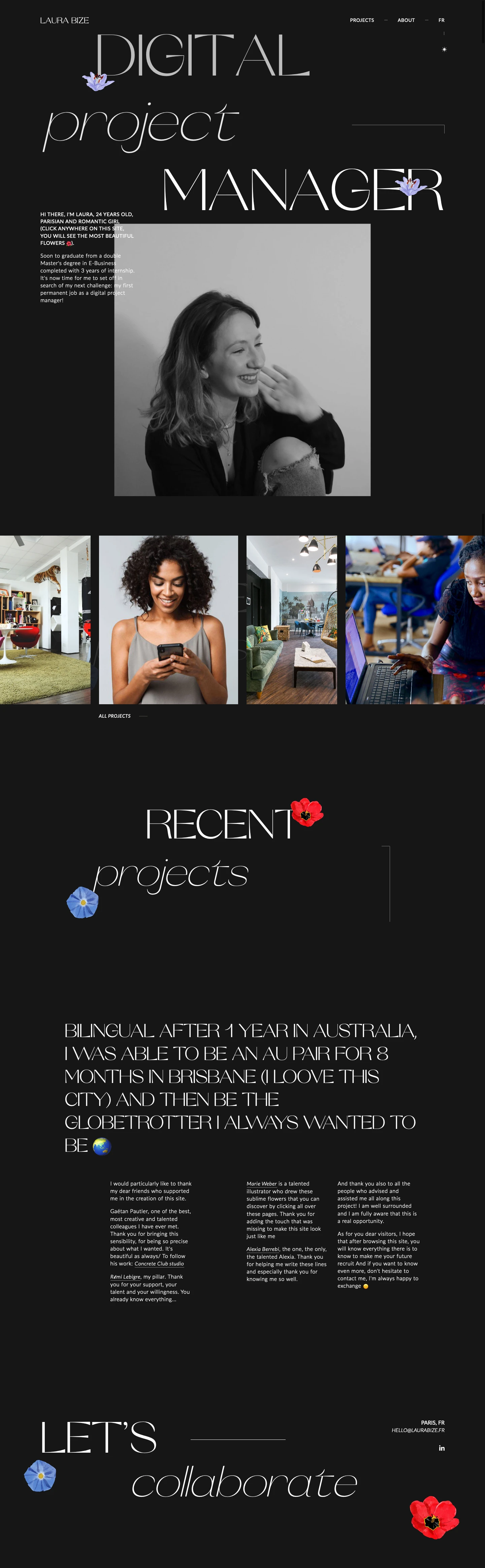 Laura Bize Landing Page Example: My name is Laura Bize I am parisian digital project manager and this my portfolio where I present some of my experience. Let's get in touch!