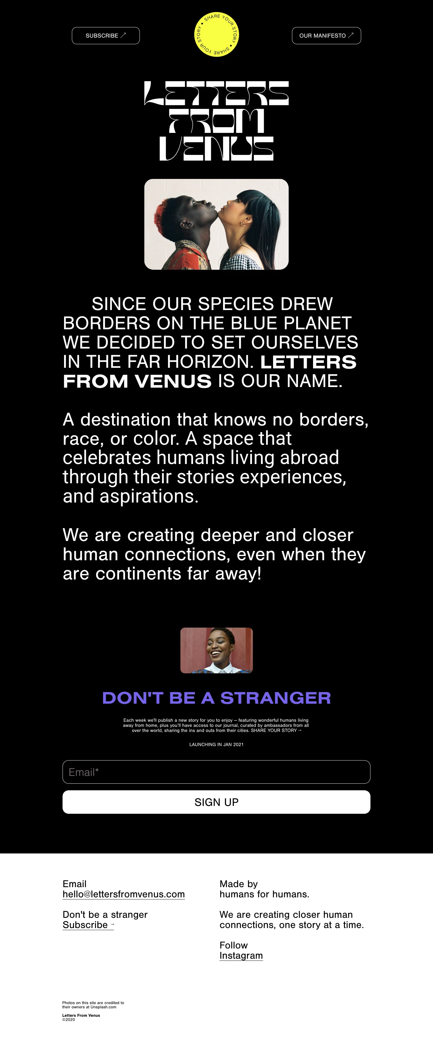 Letters From Venus Landing Page Example: A destination that knows no borders, race, or color. A space that celebrates humans living abroad through their stories experiences, and aspirations. We are creating deeper and closer human connections, even when they are continents far away!