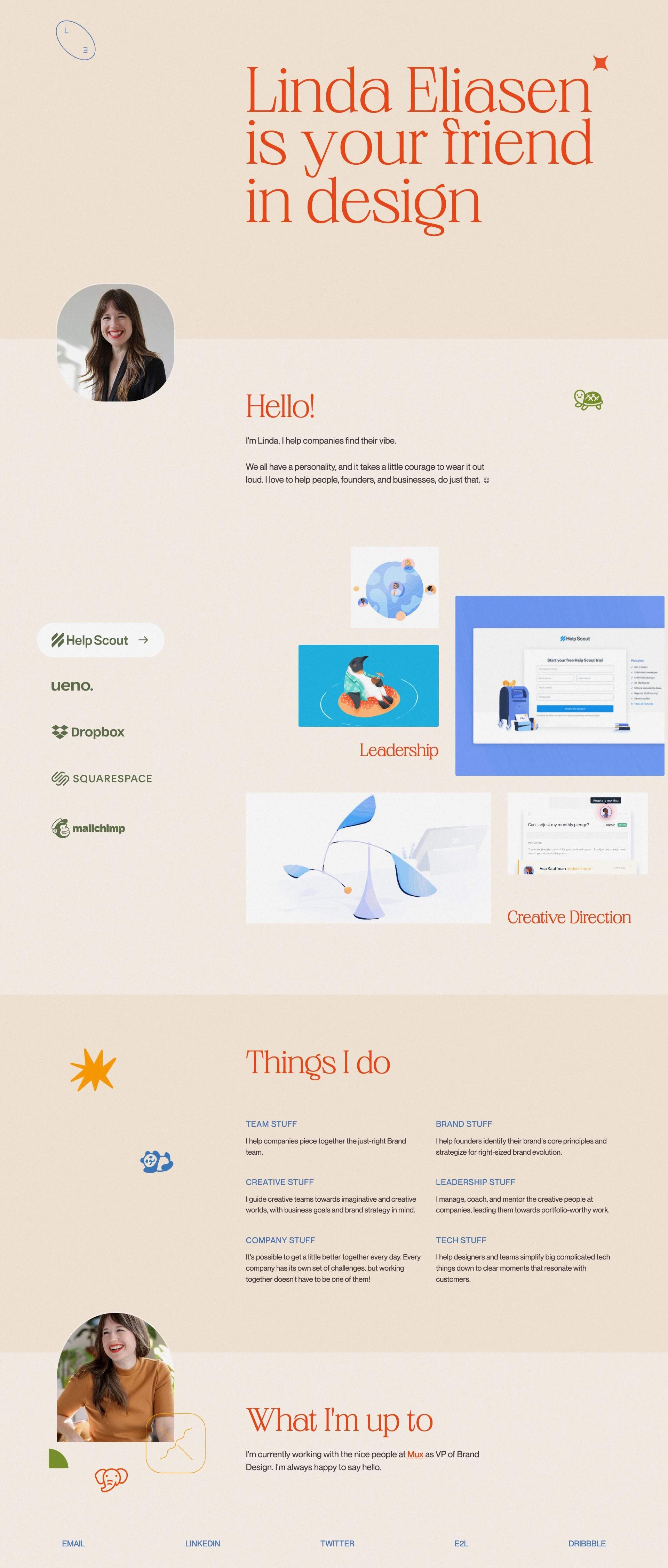 Linda Eliasen Landing Page Example: I'm Linda. I help companies find their vibe. We all have a personality, and it takes a little courage to wear it out loud. I love to help people, founders, and businesses, do just that.