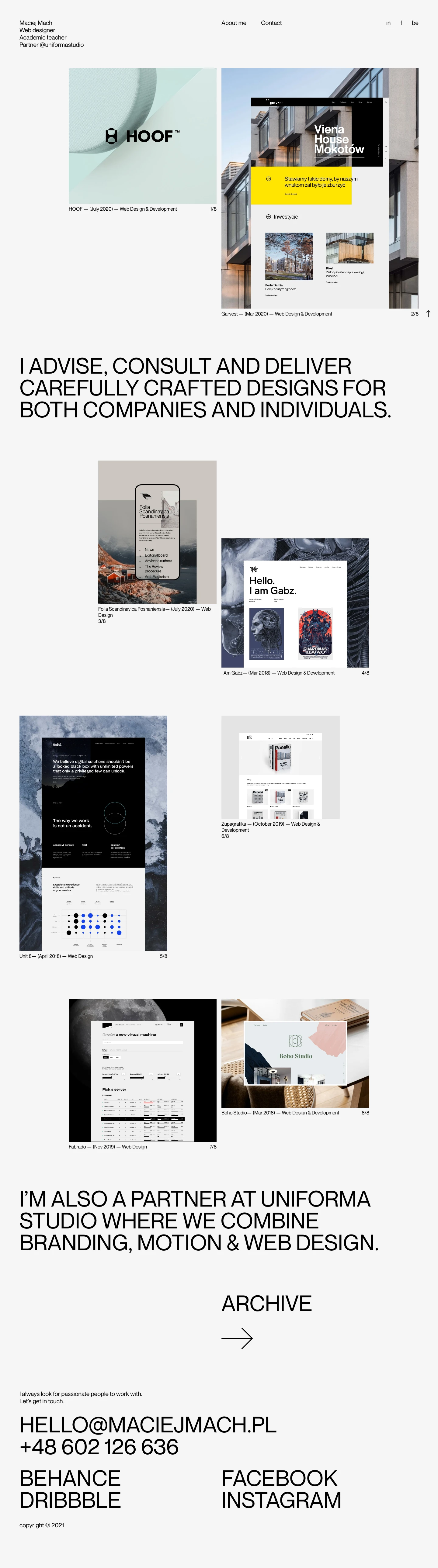 Maciej Mach Landing Page Example: Portfolio of Maciej Mach - Web designer with more than 14 years of experience, academic teacher at School of Form and partner at Uniforma Studio. Specialising in UI/UX design and creative direction.