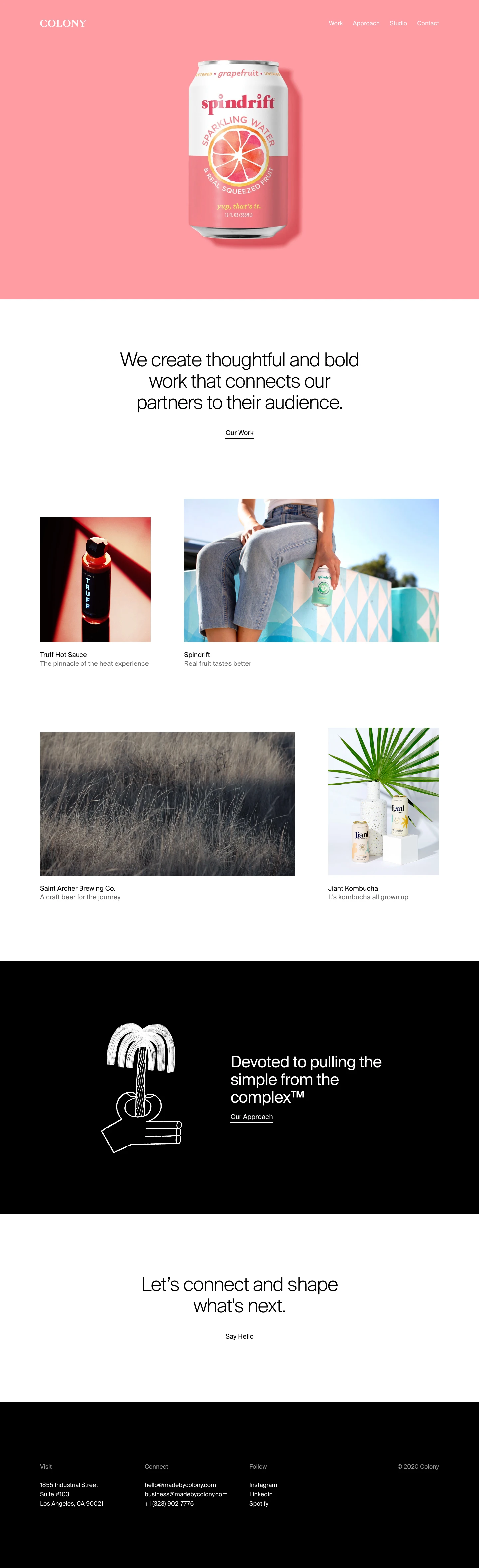 Colony Landing Page Example: Colony is a Los Angeles based branding and design company. We partner with forward-thinking individuals and companies to build lasting brands.
