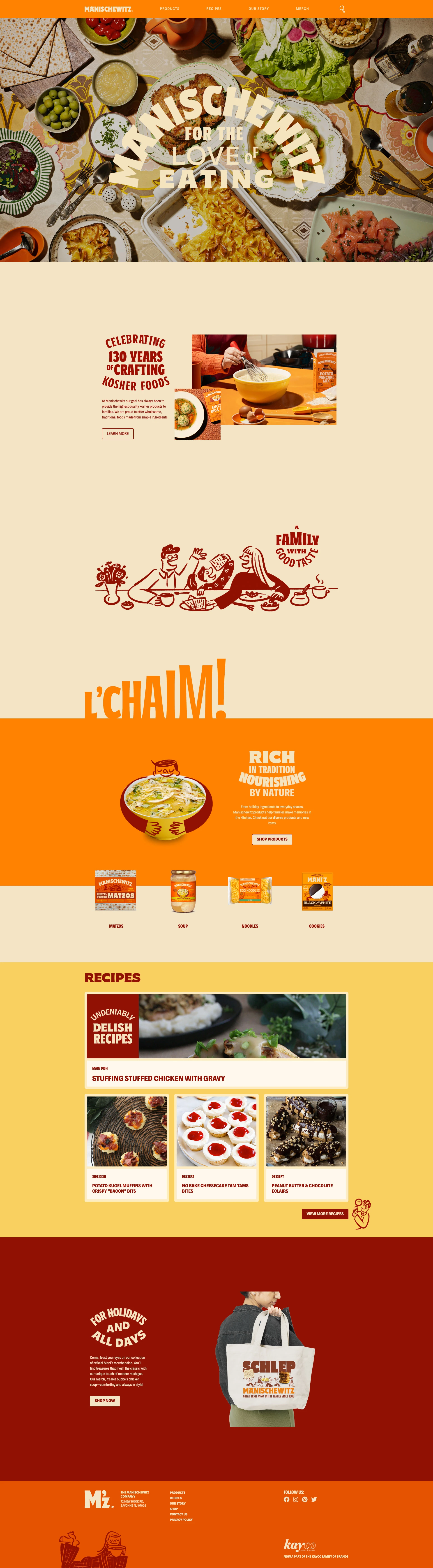 Manischewitz Landing Page Example: The Manischewitz Company has been making traditional Jewish foods since 1888, all going back to when Rabbi Dov Behr Manischewitz founded a small Matzo bakery in Cincinnati, Ohio. During that great age of American innovation, he tinkered away in his small bakery and discovered that the secret to machine matzo is square! That's how first entirely automated Kosher matzo production was born. Certified by an assembly of Rabbis from all over the world, they travelled from far and wide to witness Rabbi Manischewitz’s marvelous matzo making machine.