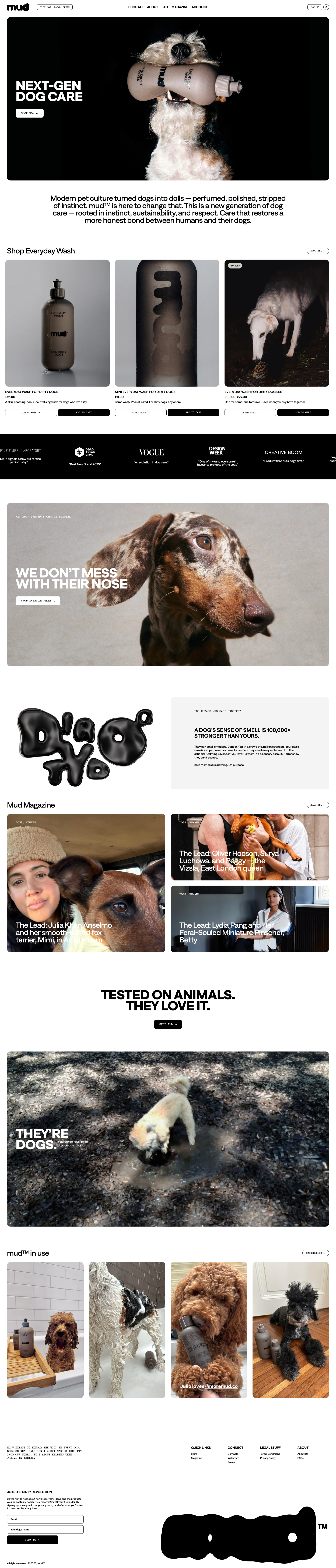 mud Landing Page Example: Modern pet culture turned dogs into dolls — perfumed, polished, stripped of instinct. mud™ is here to change that. This is a new generation of dog care — rooted in instinct, sustainability, and respect. Care that restores a more honest bond between humans and their dogs.