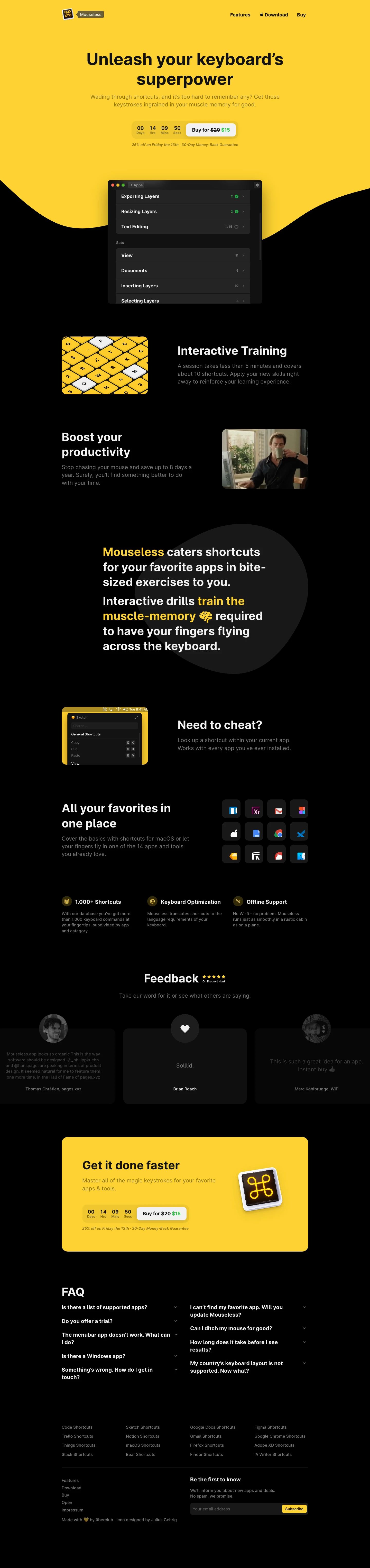 Mouseless Landing Page Example: A beautiful way to get better at all the creative tools you already know and love. Wading through shortcuts, and it’s too hard to remember any? Get those keystrokes ingrained in your muscle memory for good.