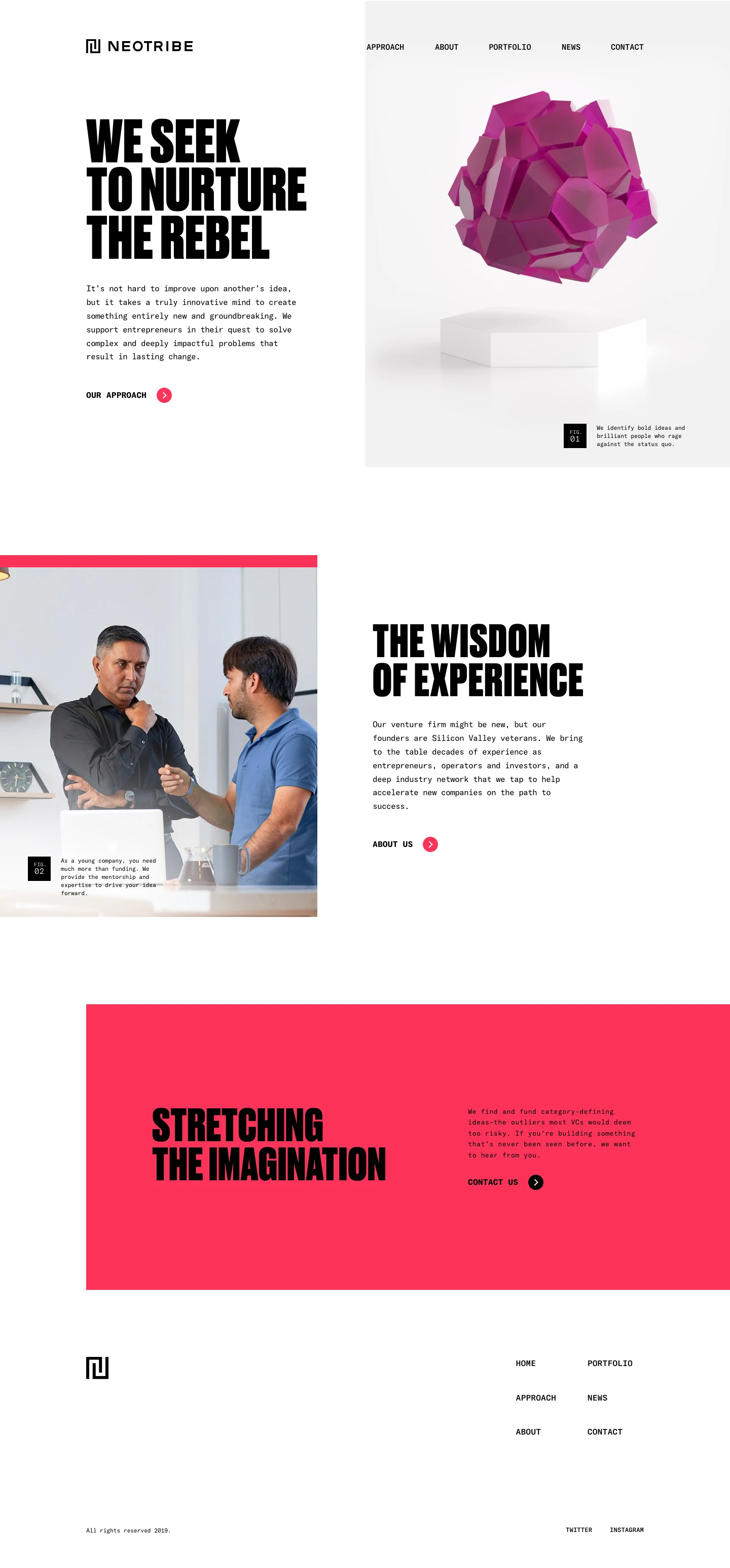 Neotribe Landing Page Example: It’s not hard to improve upon another’s idea, but it takes a truly innovative mind to create something entirely new and groundbreaking. We support entrepreneurs in their quest to solve complex and deeply impactful problems that result in lasting change.