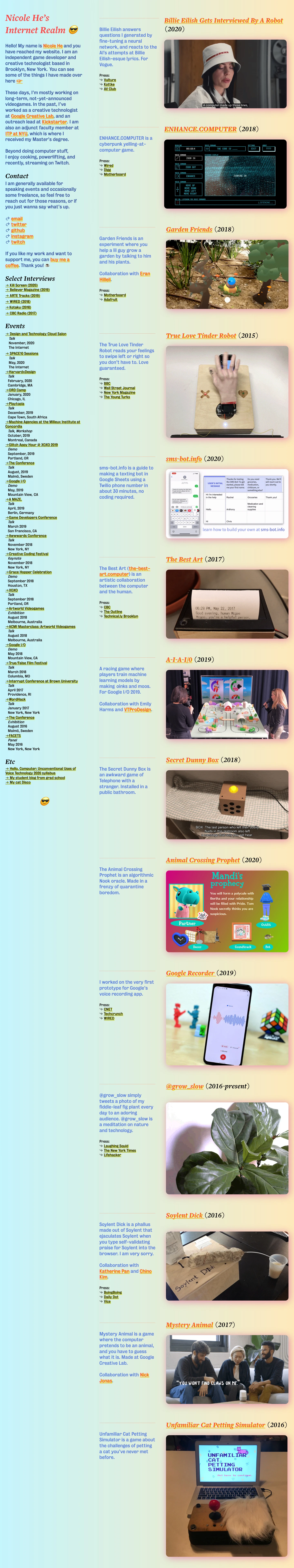 Nicole He Landing Page Example: Hello! My name is Nicole He and you have reached my website. I am an independent game developer and creative technologist based in Brooklyn, New York. 