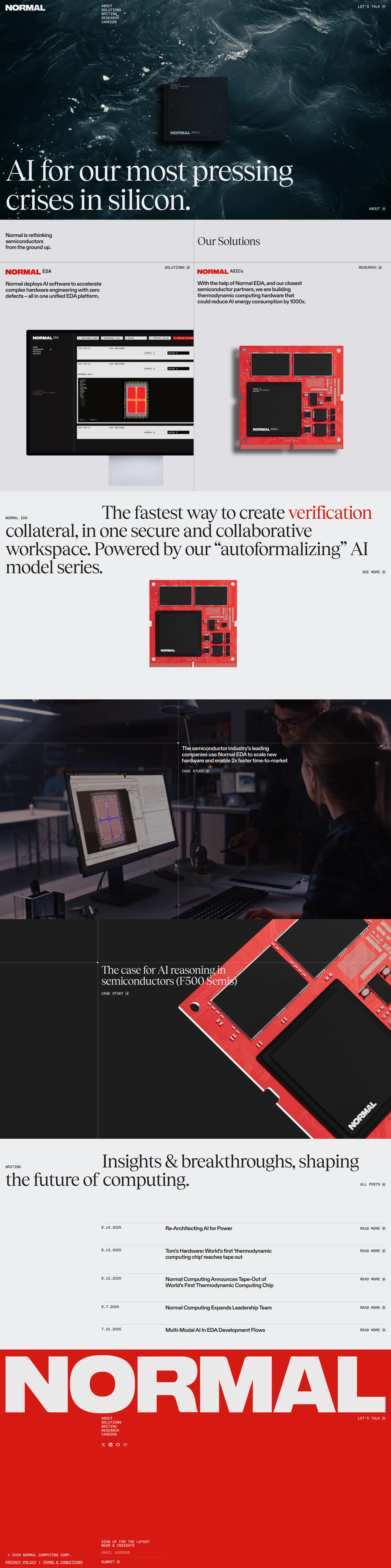 Normal Computing Landing Page Example: Normal Computing was founded by former members of the Google Brain Team, Palantir, and X who unlocked AI for some of the largest-scale and most mission-critical production systems, and the industry leading ML frameworks for Probabilistic and Quantum AI.