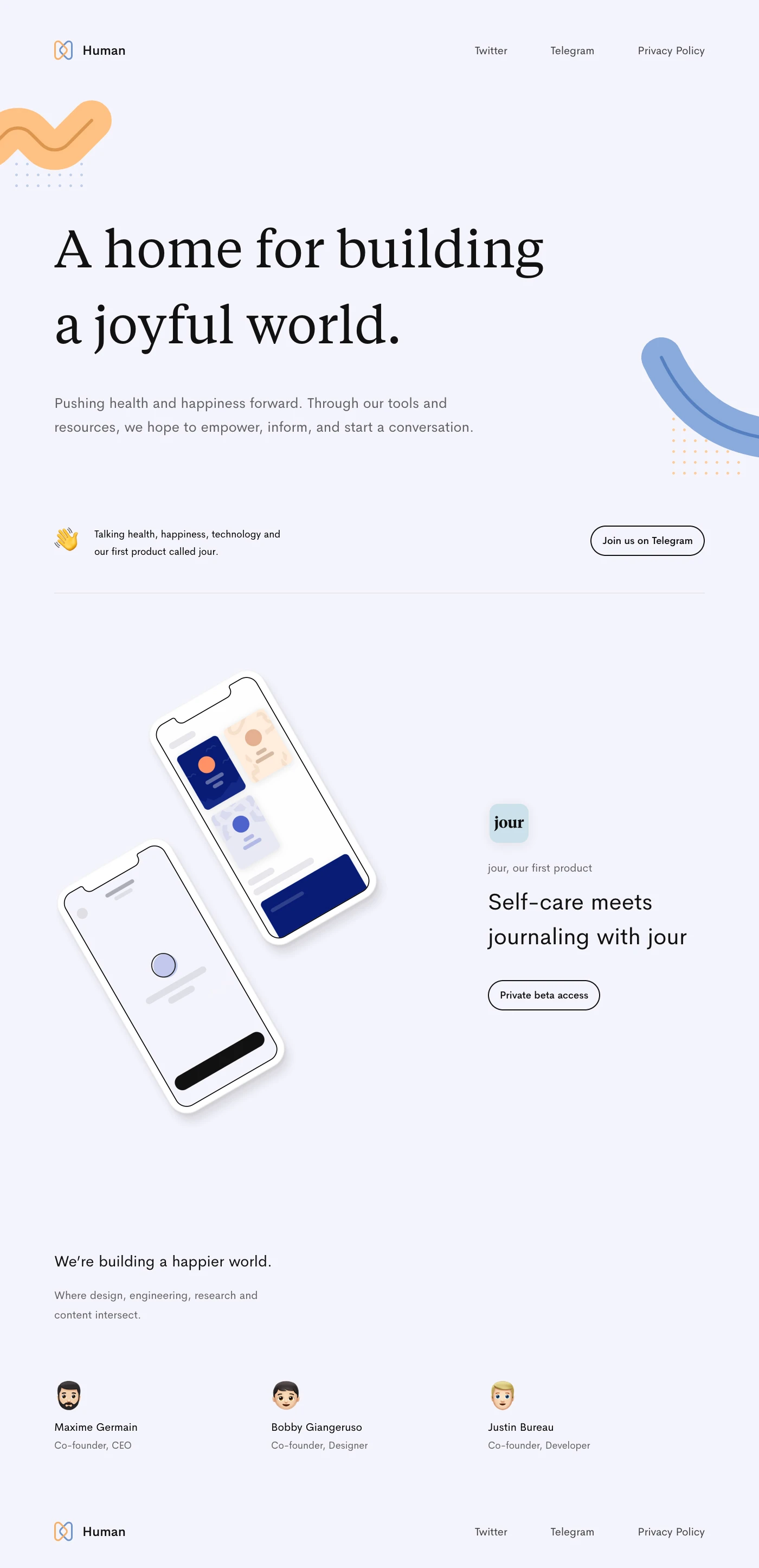 Human Landing Page Example: A home for building a joyful world. Pushing health and happiness forward. Through our tools and resources, we hope to empower, inform, and start a conversation.
