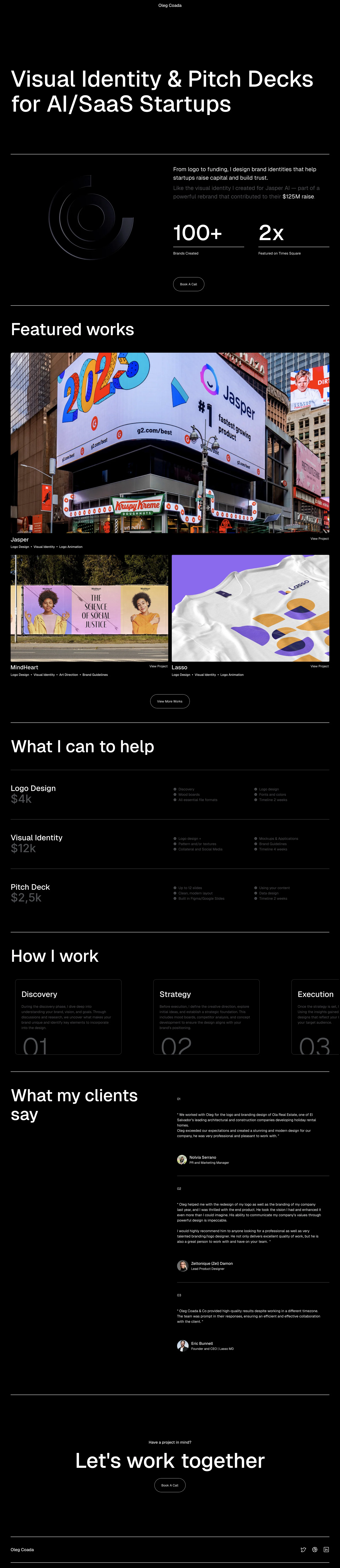 Oleg Coada Landing Page Example: From logo to funding, I design brand identities that help startups raise capital and build trust.