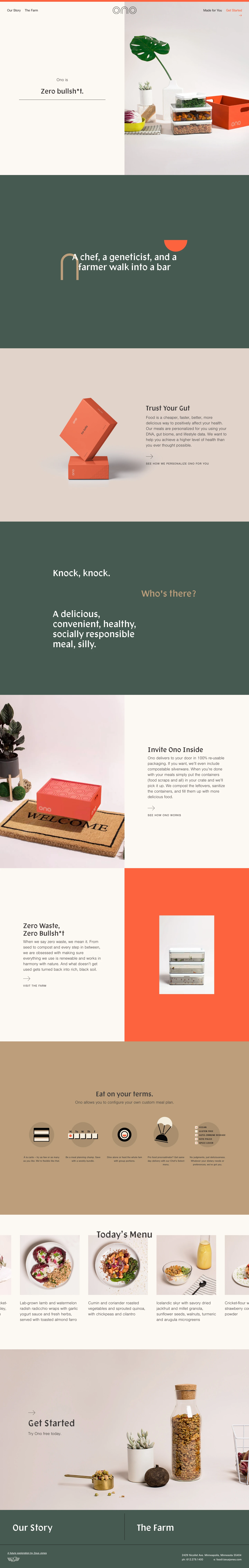 Ono Landing Page Example: Ono is a food company unlike any other: delicious, personalized meals based on your DNA and biome and delivered direct to your door in reusable containers. At Ono, we grow most of our own ingredients through vertical farming & aquaponics. Zeus Jones created Ono not to trick people, but to explore the future of food and how brands like Ono are going to disrupt food as we know it. We think the future of food in America is promising, but we still have some big problems to solve.