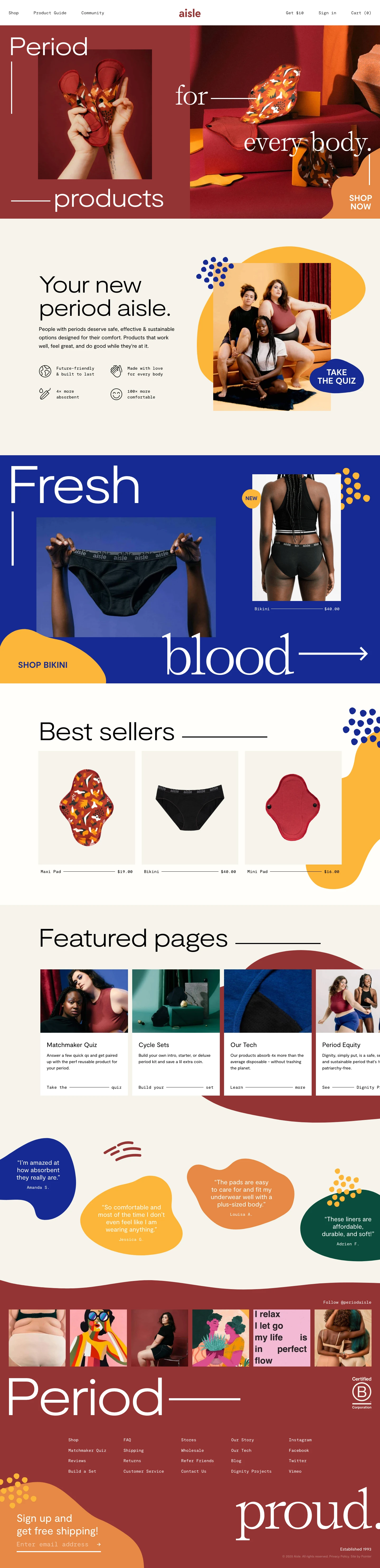 Aisle Landing Page Example: Your new period aisle. People with periods deserve safe, effective & sustainable options designed for their comfort. Products that work well, feel great, and do good while they're at it.