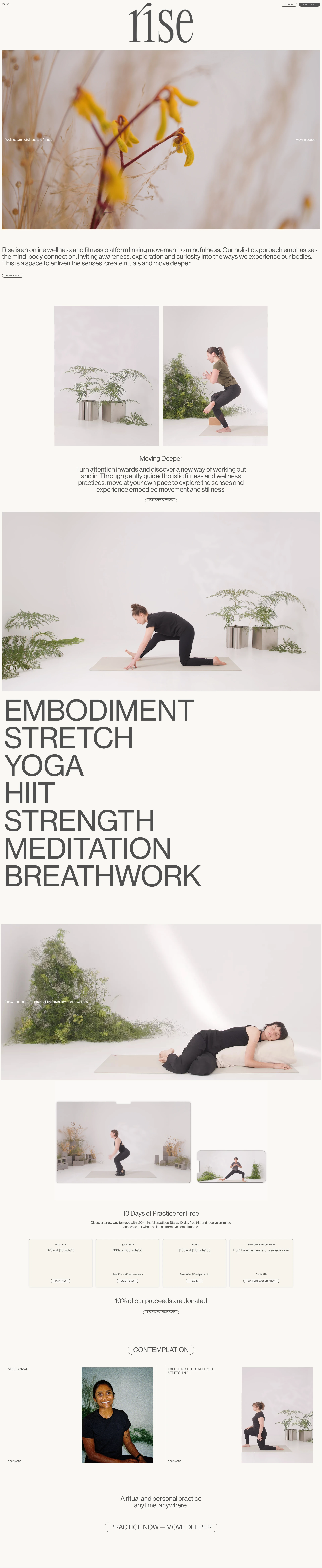 Rise Landing Page Example: Rise is an online wellness and fitness platform linking movement to mindfulness. Our holistic approach emphasises the mind-body connection, inviting awareness, exploration and curiosity into the ways we experience our bodies. This is a space to enliven the senses, create rituals and move deeper.