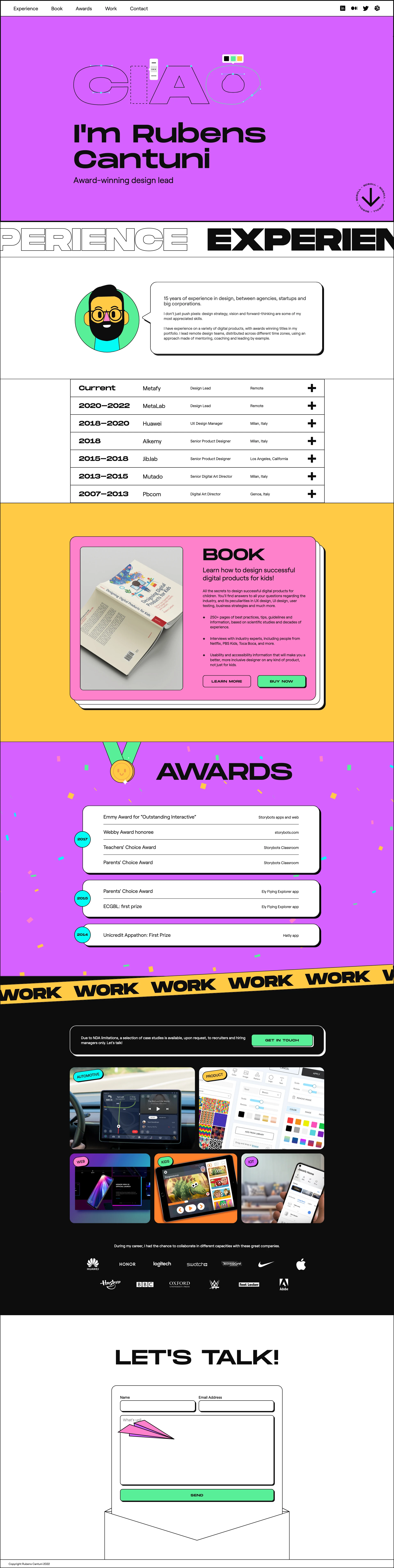 Rubens Cantuni Landing Page Example: Rubens Cantuni is an Emmy award-winning digital product designer with more than a decade of experience in apps and websites' UX design, UI design, interaction, and animation. He designed for operating systems, wearables, mobile devices, automotive HMI, entertainment, gaming, education, and more.
