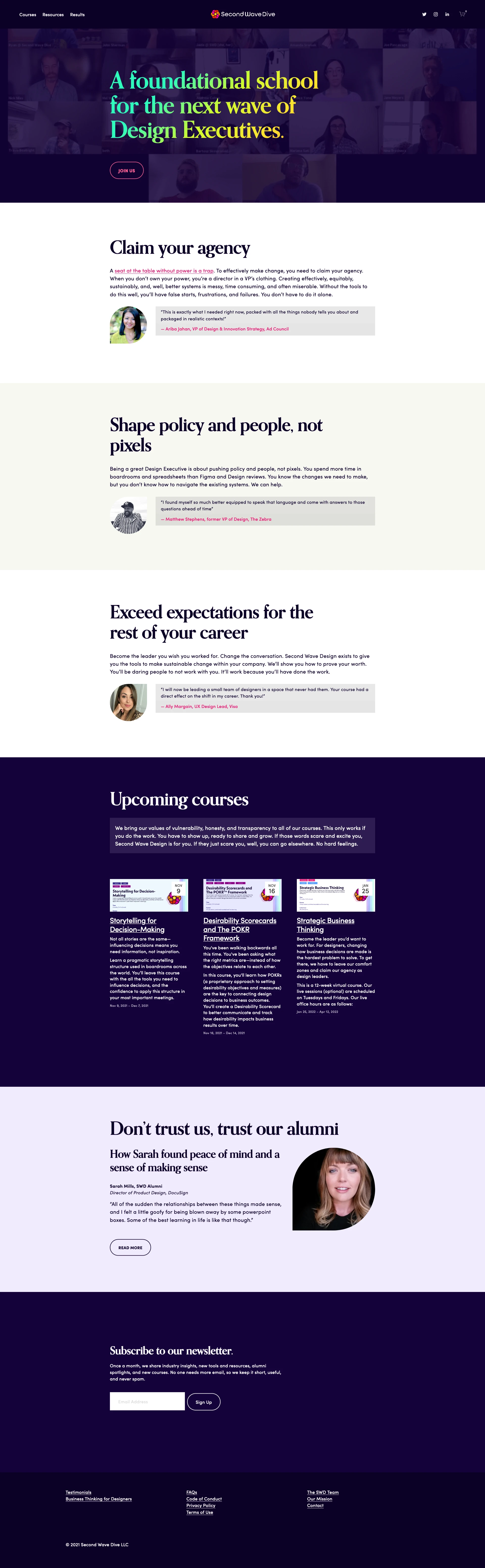 Second Wave Dive Landing Page Example: Second Wave Dive is a foundational school for the next wave of Design Executives. It's time you claim your agency, shape policy and people (not pixels), and exceed the expectations of others and yourself.