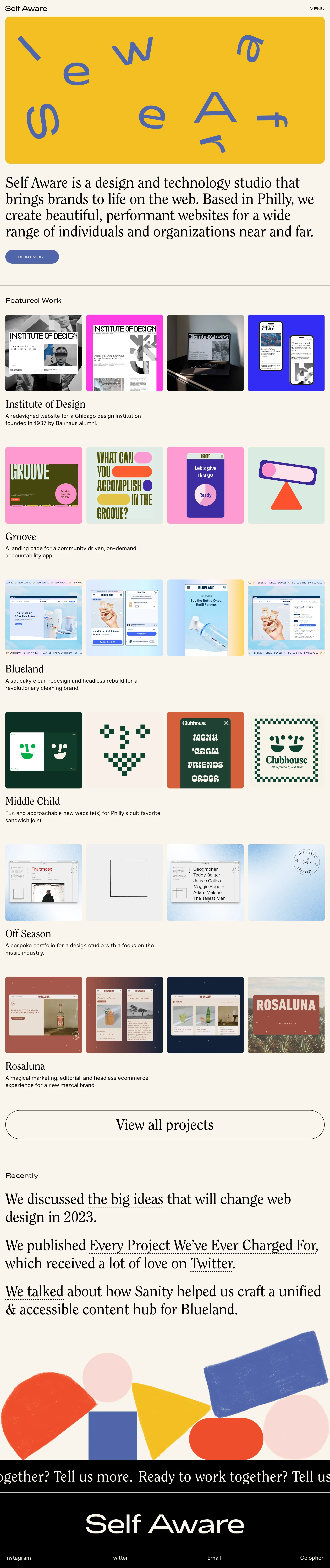 Self Aware Landing Page Example: Self Aware is a design and technology studio that brings brands to life on the web. Based in Philly, we create beautiful, performant websites for a wide range of individuals and organizations near and far.