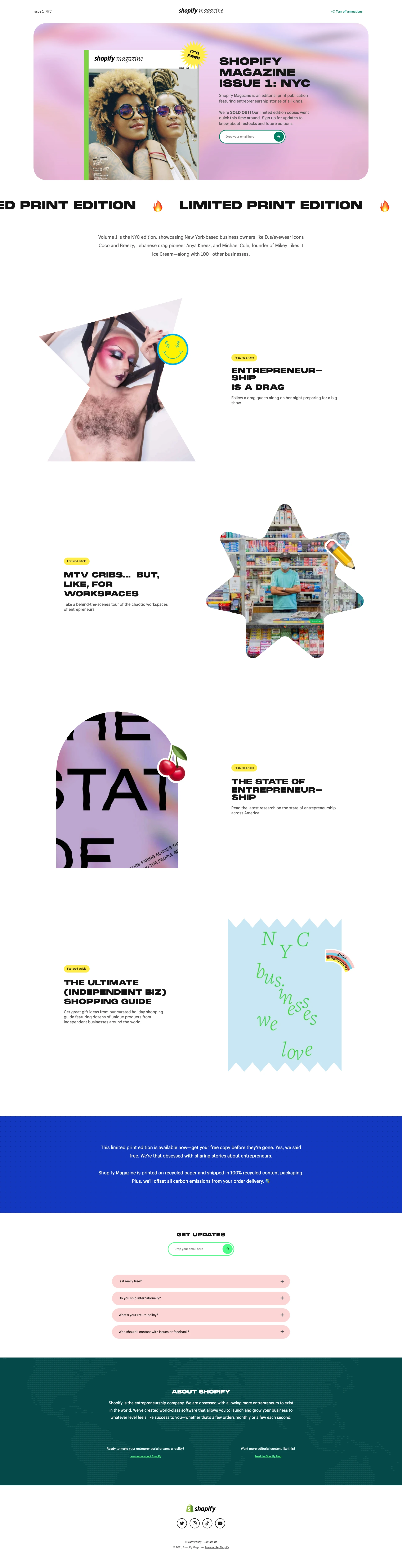 Shopify Magazine Landing Page Example: Shopify Magazine is an editorial print publication featuring entrepreneurship stories of all kinds. Volume 1 is the NYC edition, showcasing over 100 New York-based businesses.