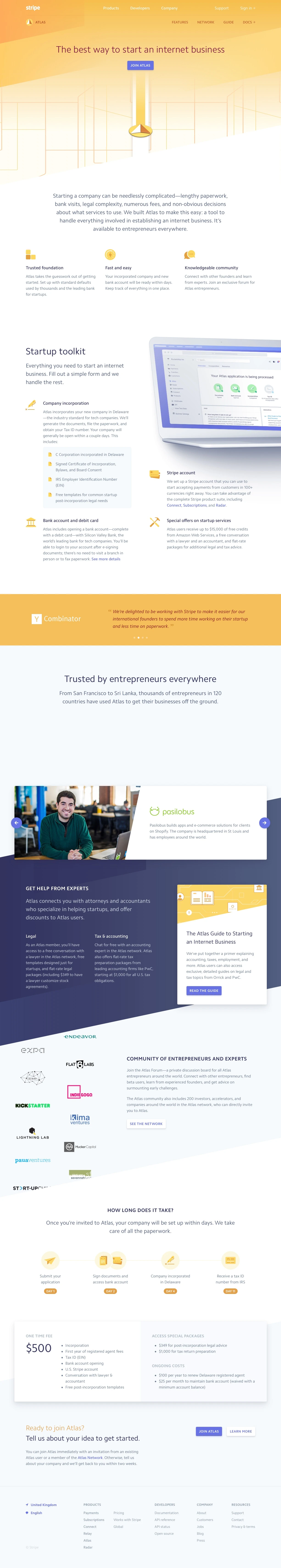 Stripe Atlas Landing Page Example: We built Atlas to make this easy: a tool to handle everything involved in establishing an internet business. It’s available to entrepreneurs everywhere.