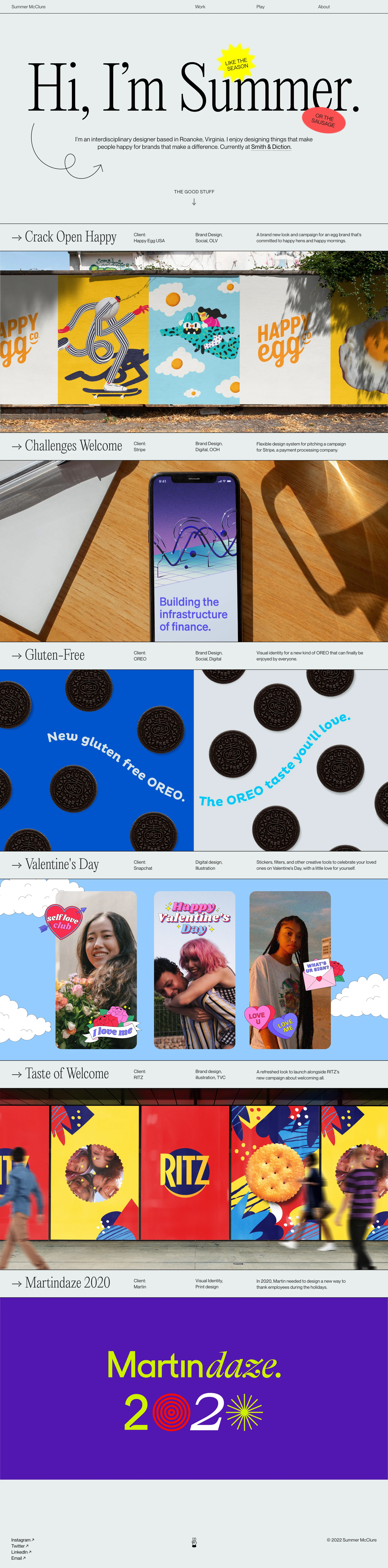 Summer McClure Landing Page Example: I’m an interdisciplinary designer based in Roanoke, Virginia. I enjoy designing things that make people happy for brands that make a difference. Currently at Smith & Diction.
