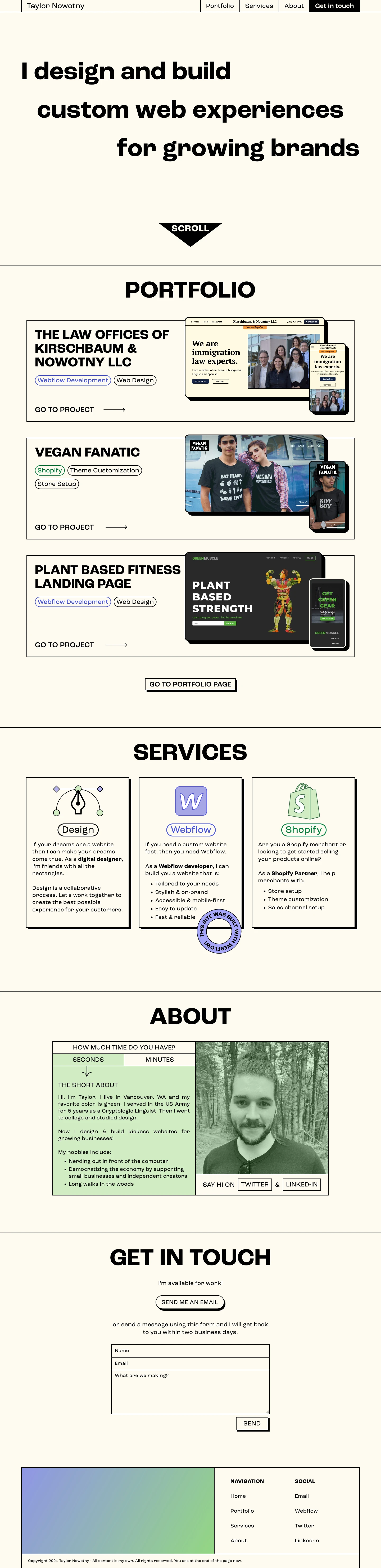Taylor Nowotny Landing Page Example: I design & build custom websites for growing brands. I am a Webflow expert and Shopify Partner. Let's work together to build the best experience for your customers!