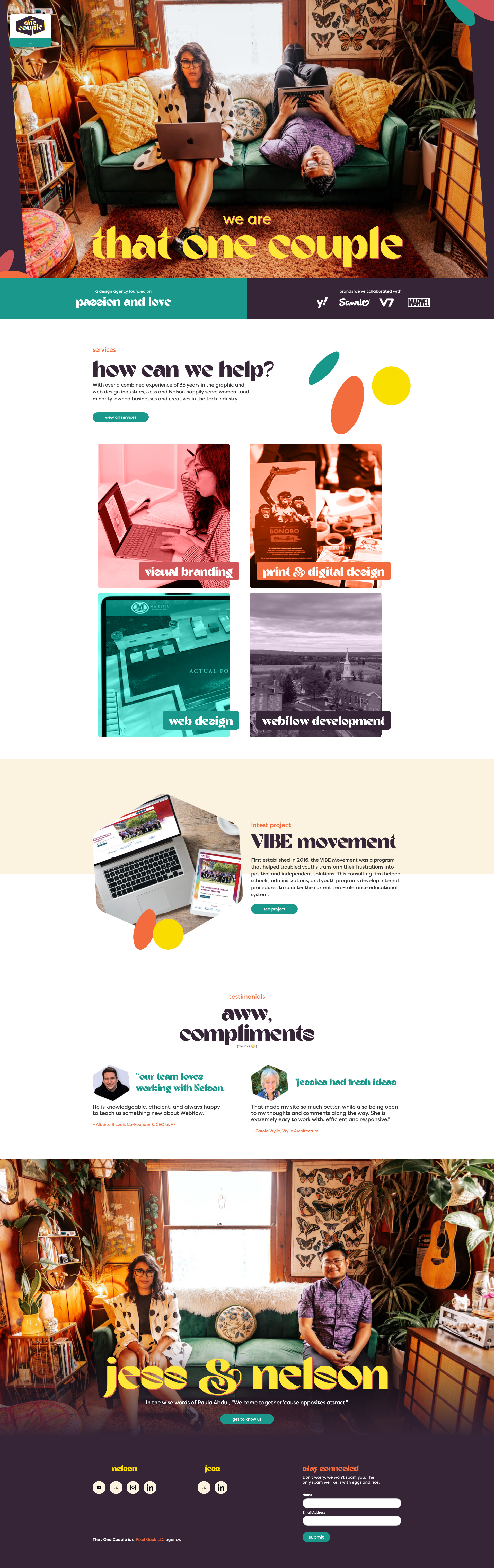 That One Couple Landing Page Example: Located in San Diego, CA, Jessica Cruz-Abalos and Nelson Abalos Jr. focus on graphic design, web design and are Webflow experts with over 35 years of combined experience. That One Couple serves women- and minority-owned businesses and creatives in the tech industry.