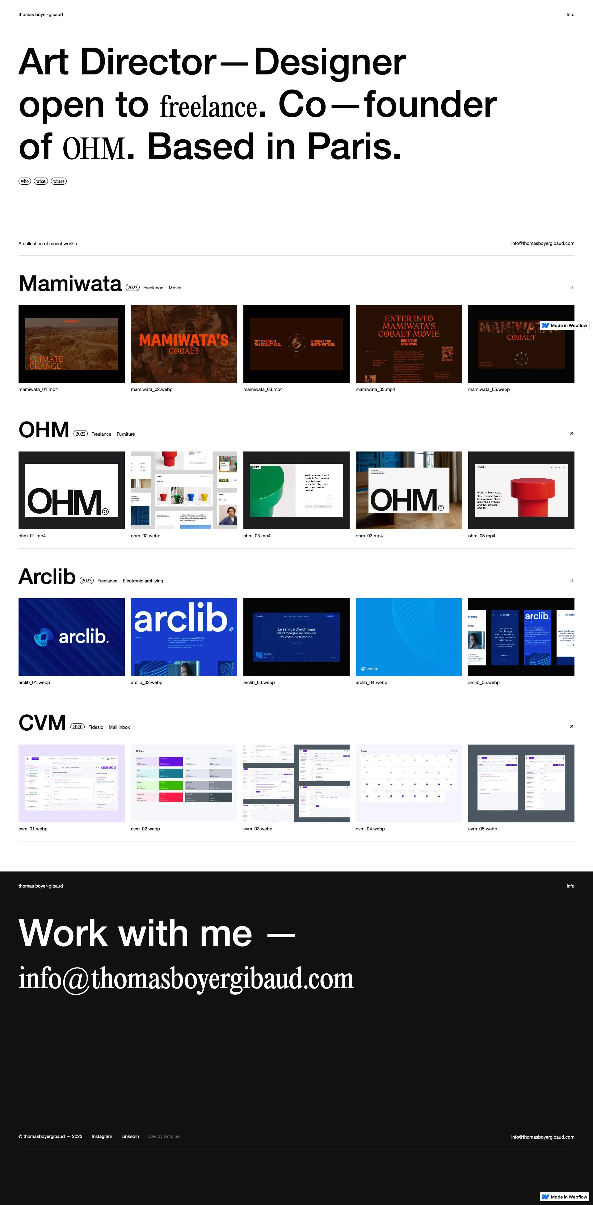 Thomas Boyer-Gibaud Landing Page Example: 'm an Art Director - Designer exerting now in freelance. For the past 4 years I worked in several agencies such as Fidesio, Caracal and Clever Age. I worked with many companies in several sectors, designing digital experience and brand identities.  Today, I work mainly freelance in the domain of graphic design, from the creation of a graphic identity to the creation of an interactive website, including branding, UX/UI, motion and 3D. ‍