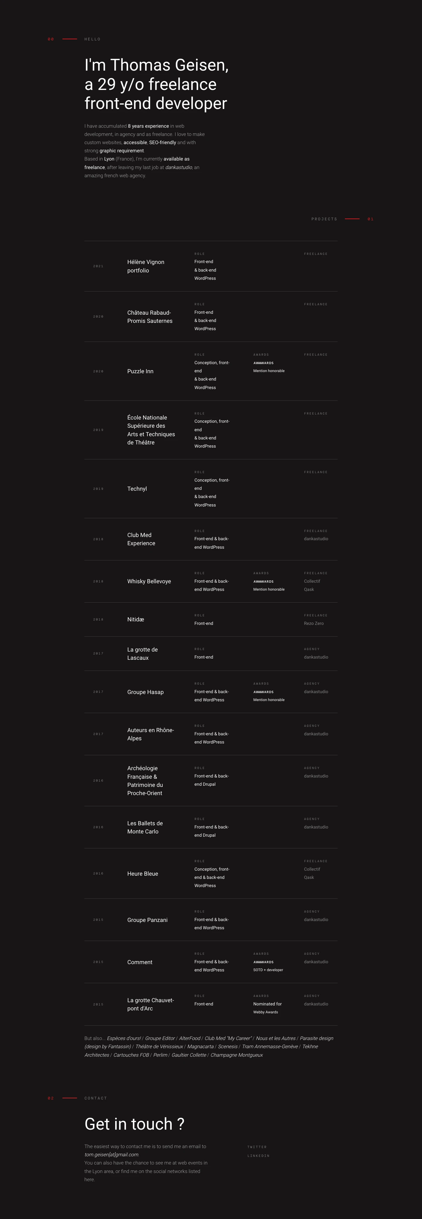 Thomas Geisen Landing Page Example: I'm a creative front-end developer who loves to make custom websites, accessible, SEO-friendly and with strong graphic requirement. Available as freelance.