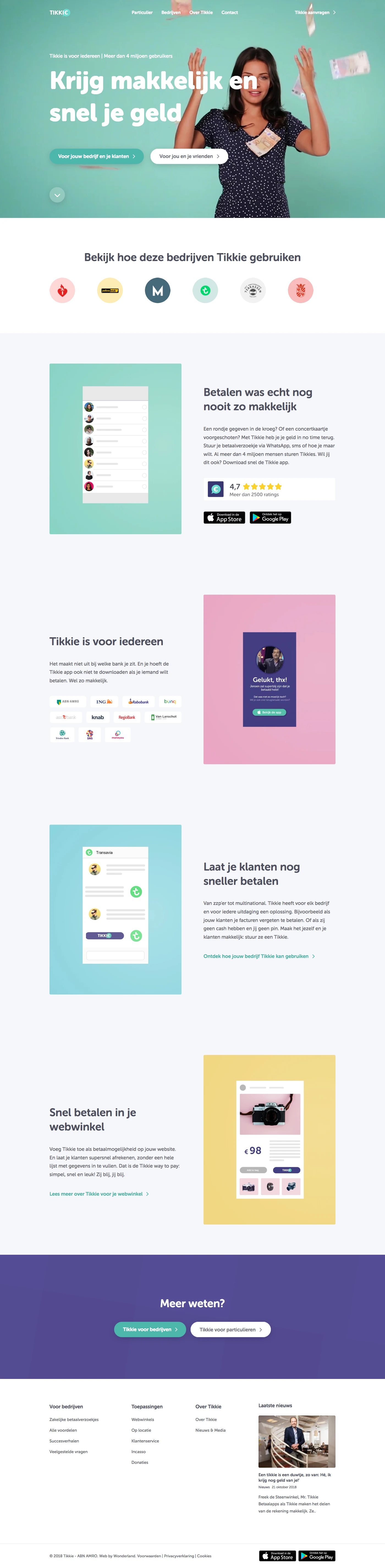 Tikkie Landing Page Example: A round given in the pub? Or advanced a concert ticket? With Tikkie you have your money back in no time. Send your payment request via WhatsApp, SMS or whatever you want. Already more than 4 million people send Tikkies. Do you want this too? 