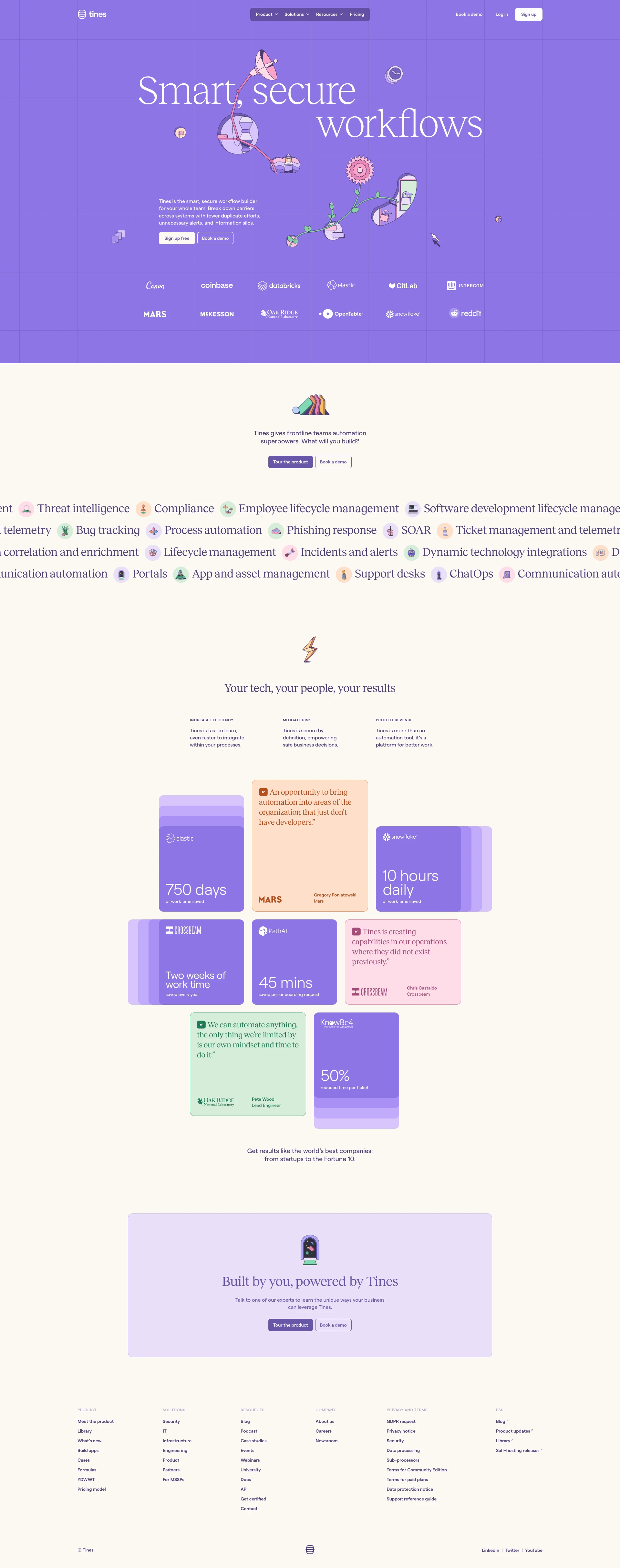 Tines Landing Page Example: Tines is the smart, secure workflow builder for your whole team. Break down barriers across systems with fewer duplicate efforts, unnecessary alerts, and information silos.