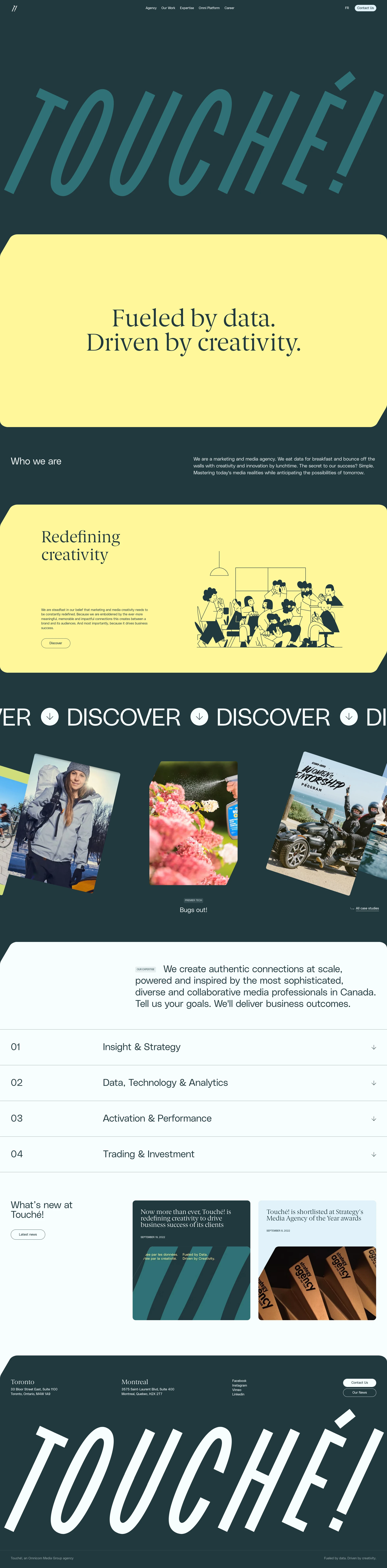 Touché! Landing Page Example: Touché! is the country’s most decorated media agency. Fueled by data and driven by creativity, we’re your partner for outstanding business results.