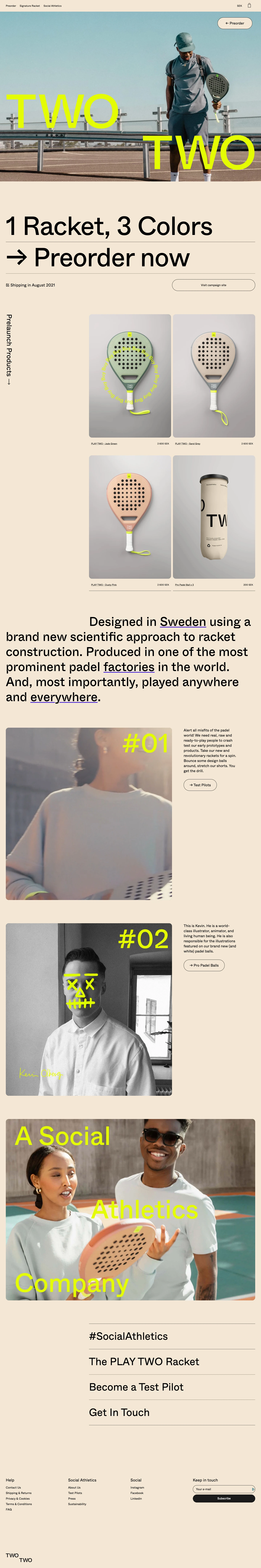 TWOTWO Landing Page Example: Padel rackets and balls, designed in Sweden using a brand new scientific approach to racket construction. Produced in one of the most prominent factories in the world. And most importantly, played anywhere and everywhere.