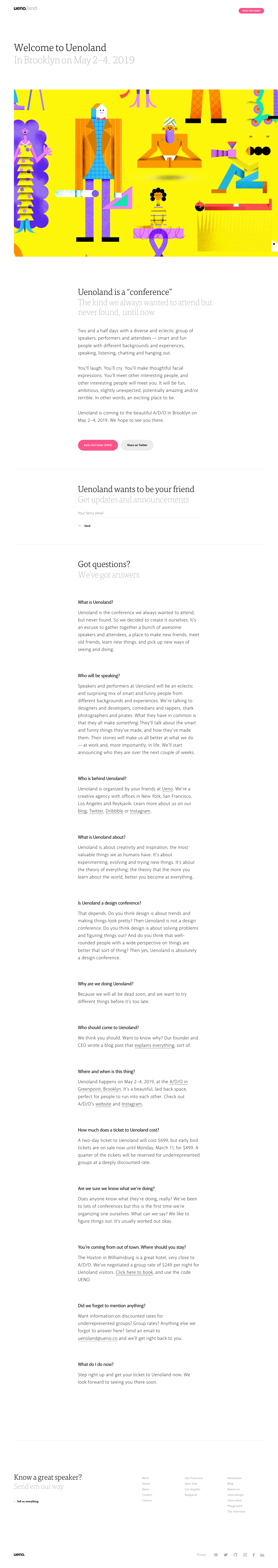 Uenoland Landing Page Example: It’s the “conference” you always wanted to attend but never found, until now. Coming to Brooklyn on May 2–4, from your friends at Ueno.