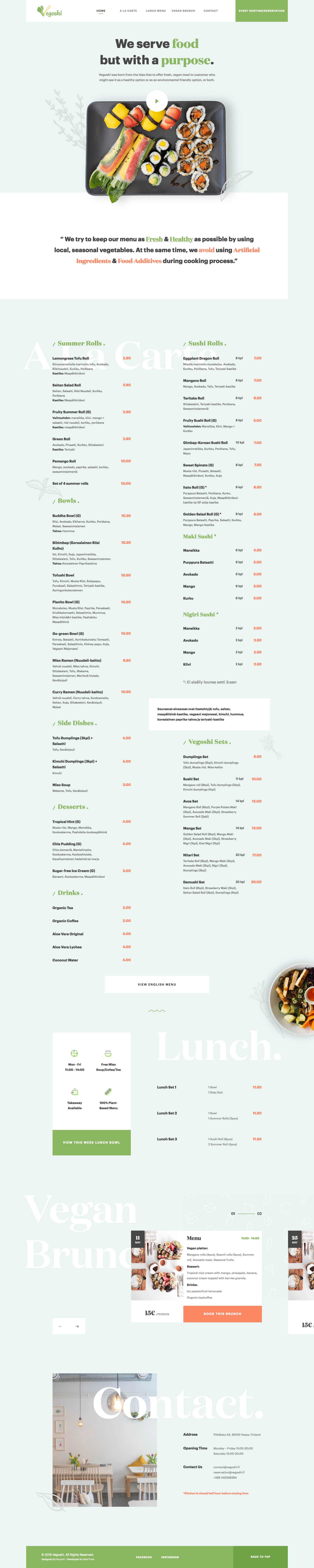 Vegoshi Landing Page Example: We serve food but with a purpose. Vegoshi was born from the idea that to offer fresh, vegan meal to customer who might see it as a healthy option or as an environmental friendly option, or both.