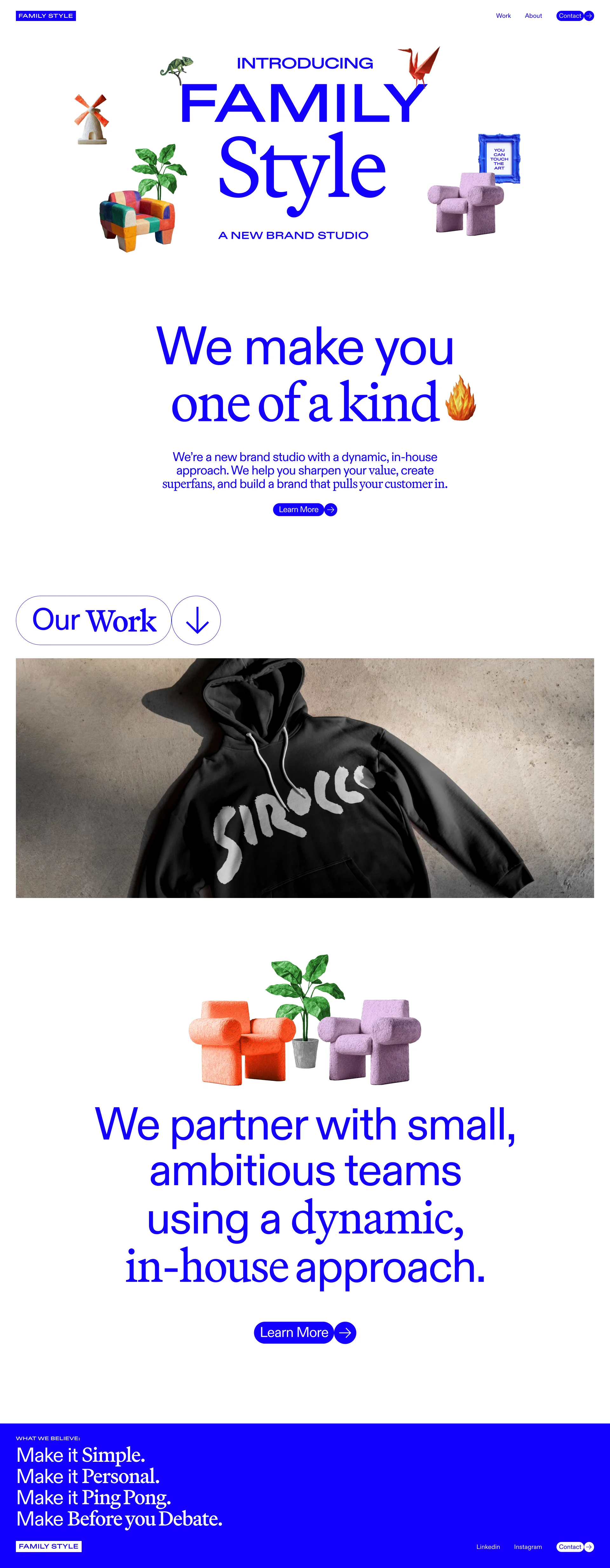 Family Style Landing Page Example: We’re a brand studio with a dynamic, in-house approach. We help you find your focus, create superfans, and build a brand your customer can’t help but feel part of.