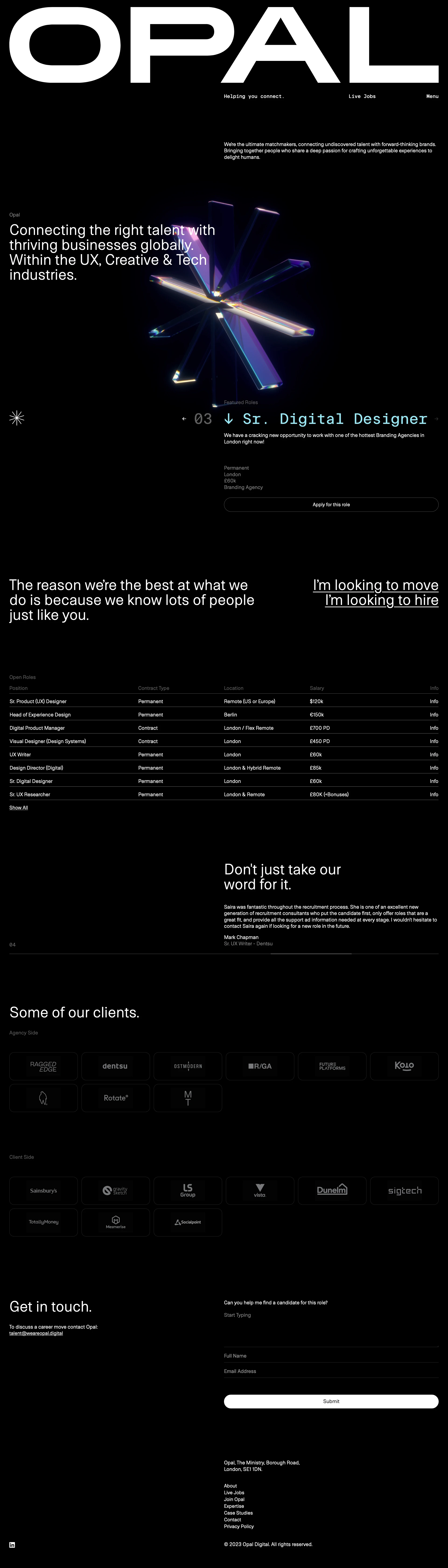 OPAL Landing Page Example: We’re the ultimate matchmakers, connecting undiscovered talent with forward-thinking brands. Bringing together people who share a deep passion for crafting unforgettable experiences to delight humans.