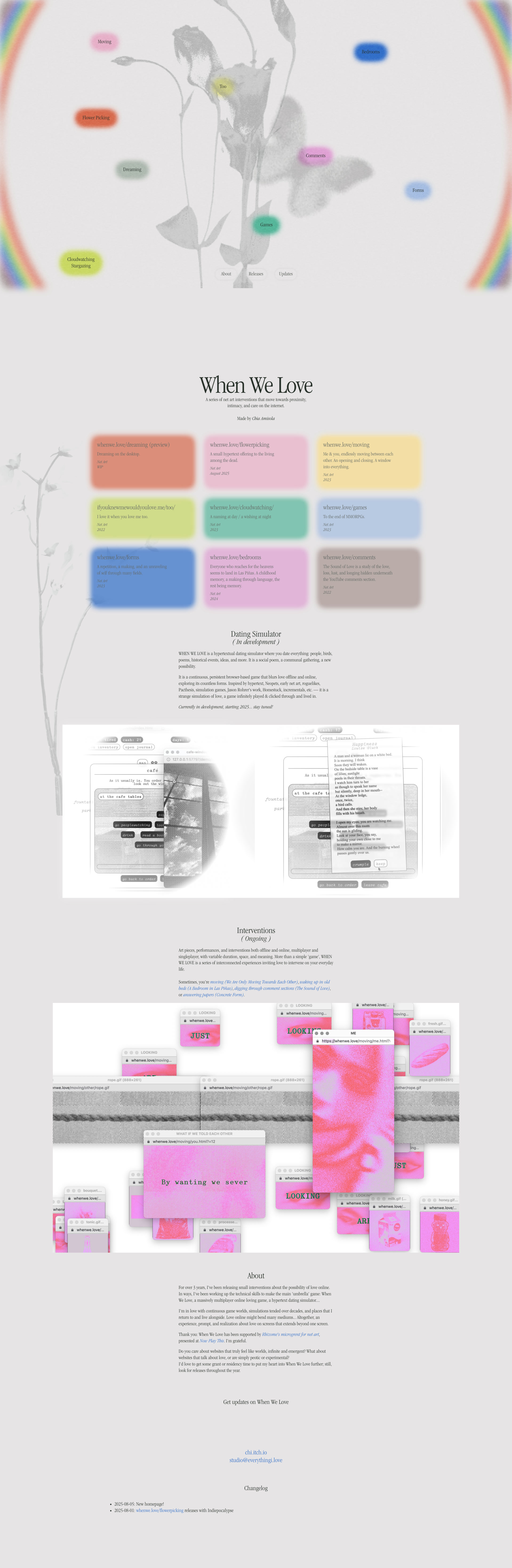 When We Love Landing Page Example: A series of offline & online net art pieces and interventions that move towards intimacy, proximity, and care on the internet. A dating simulator where you date everything, in development.