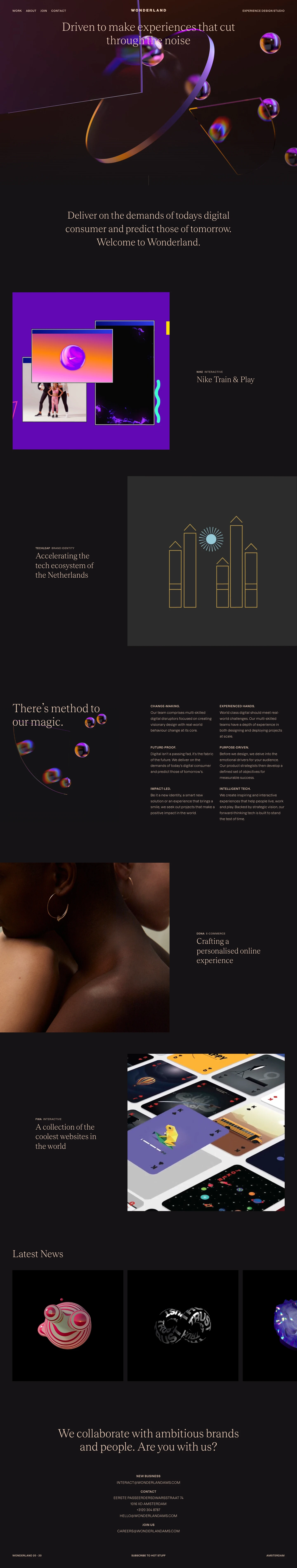 WONDERLAND Landing Page Example: Experience Design Studio in Amsterdam. Driven to make experiences that cut through the noise. Deliver on the demands of todays digital consumer and predict those of tomorrow.