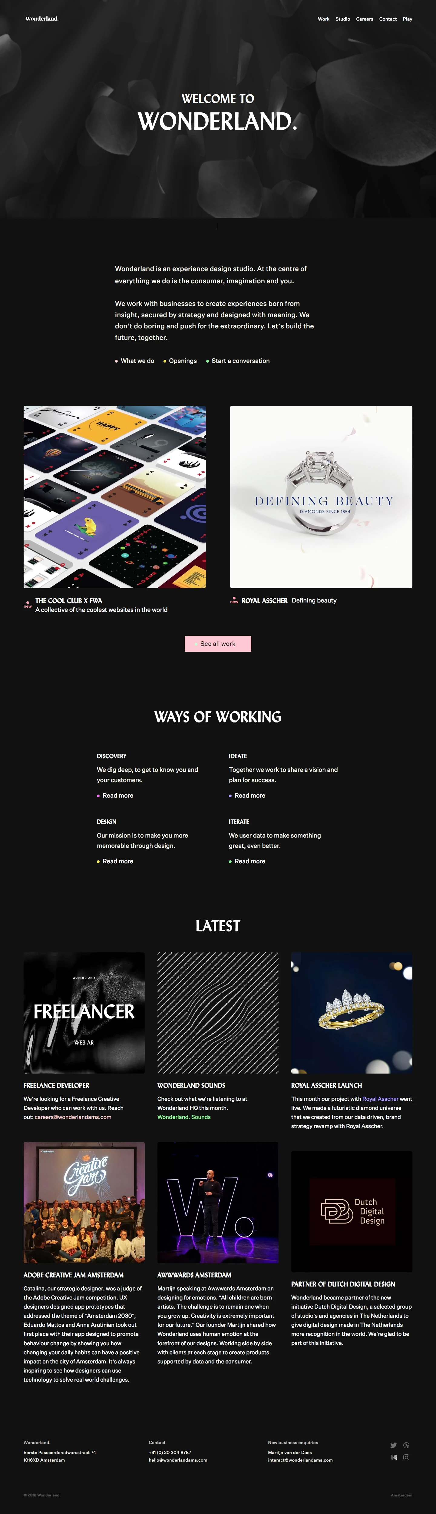 Wonderland. Landing Page Example: Wonderland is an experience design studio. At the centre of everything we do is the consumer, imagination and you. We work with businesses to create experiences born from insight, secured by strategy and designed with meaning. We don’t do boring and push for the extraordinary. Let’s build the future, together.